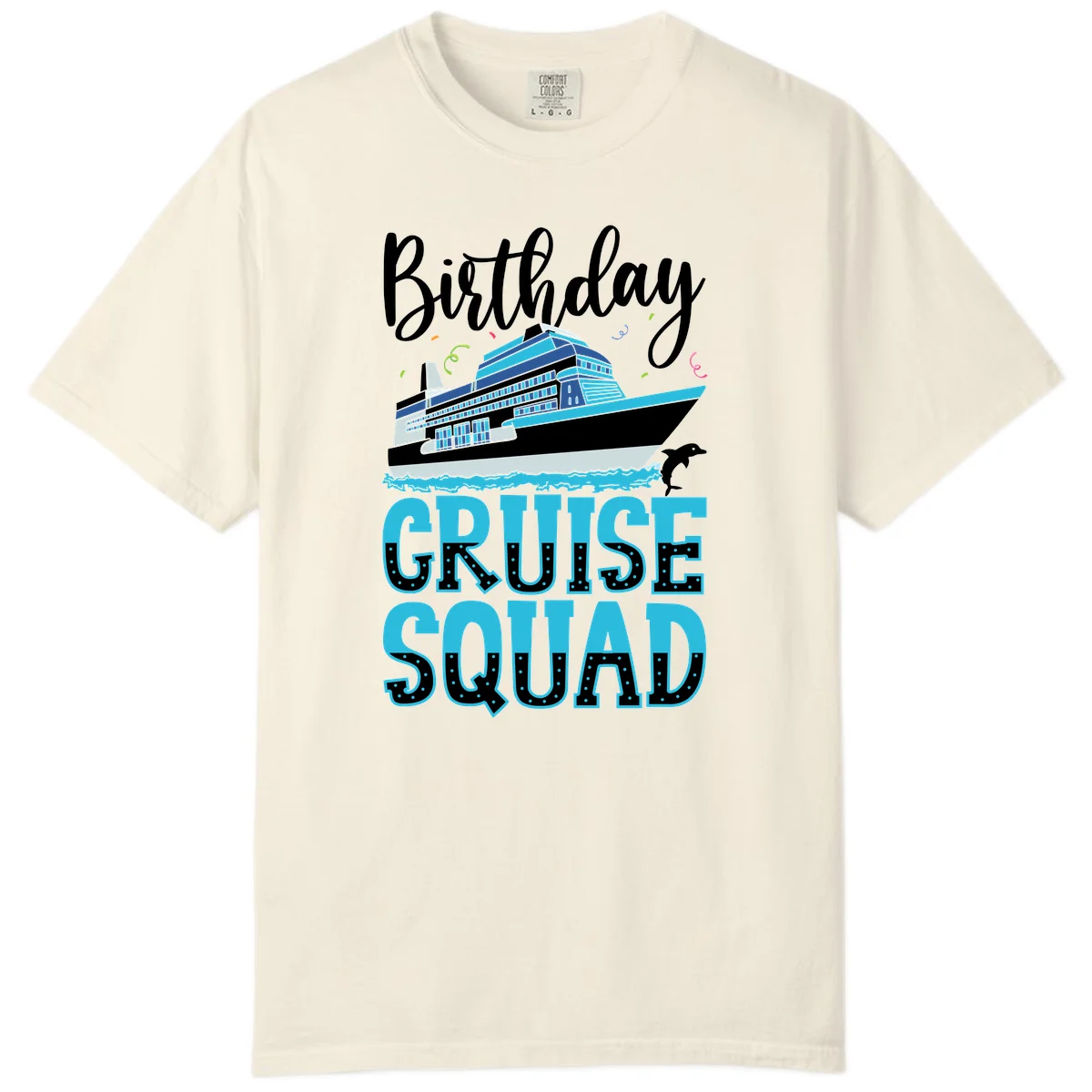 Birthday Cruise Squad Comfort Color in Ivory