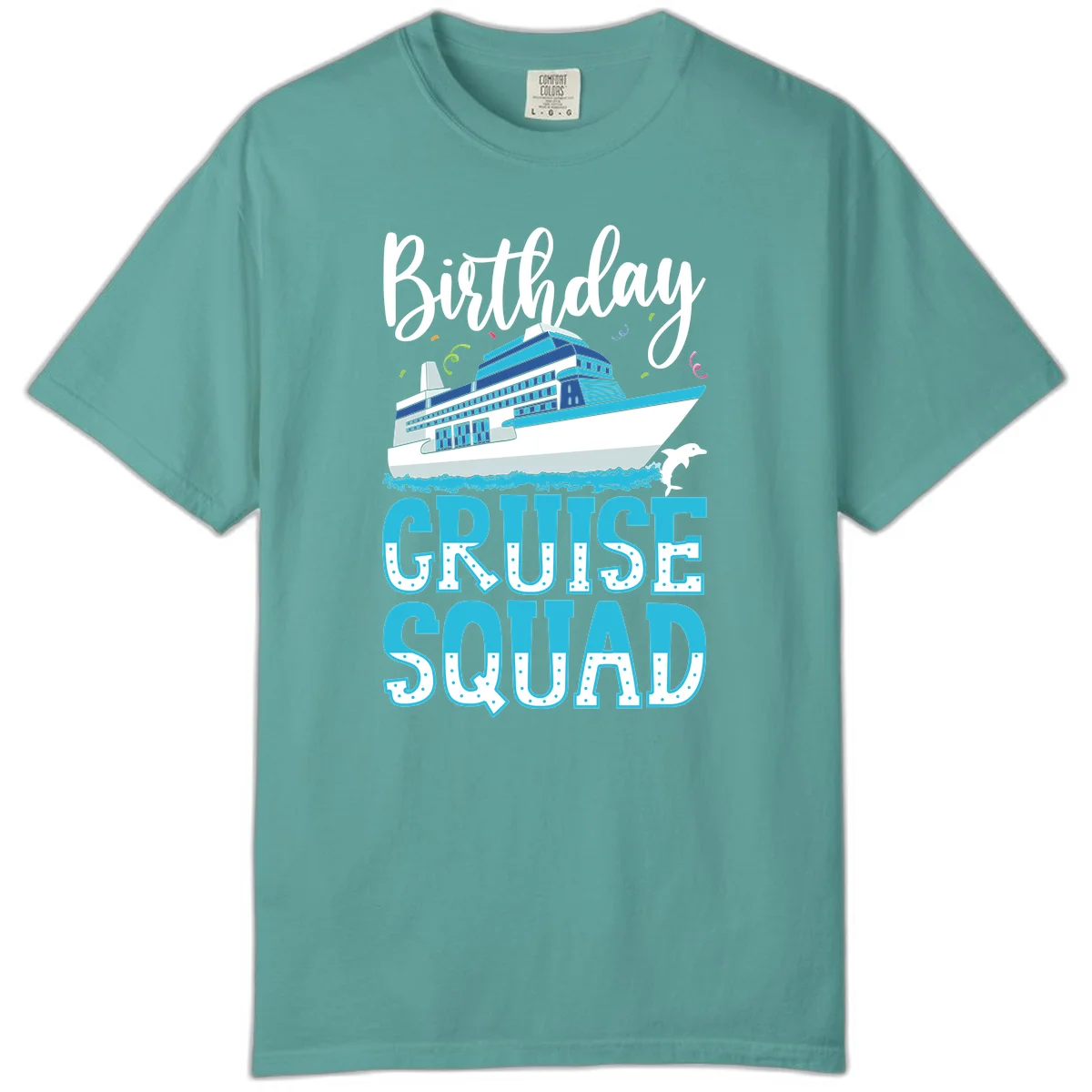 Birthday Cruise Squad Comfort Color in Seafoam