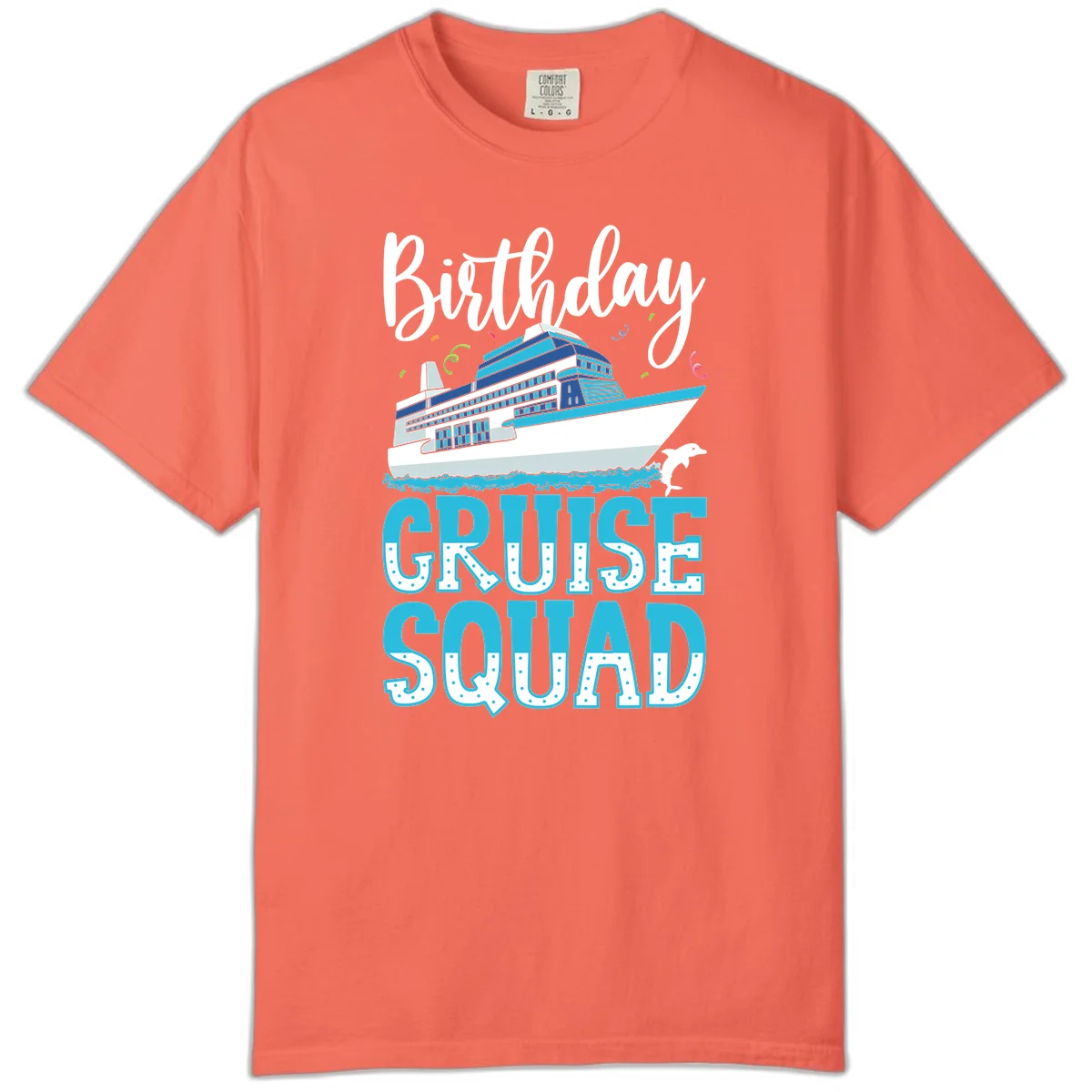 Birthday Cruise Squad Comfort Color in Bright Salmon