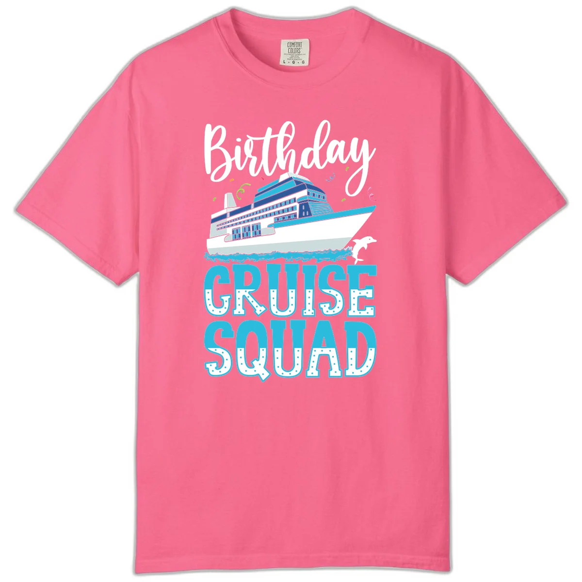 Birthday Cruise Squad Comfort Color in Crunchberry