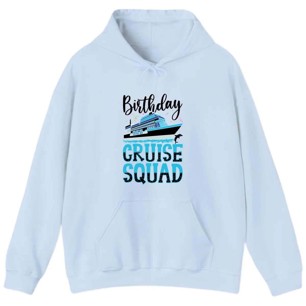 Birthday Cruise Squad Hoodie in Light Blue