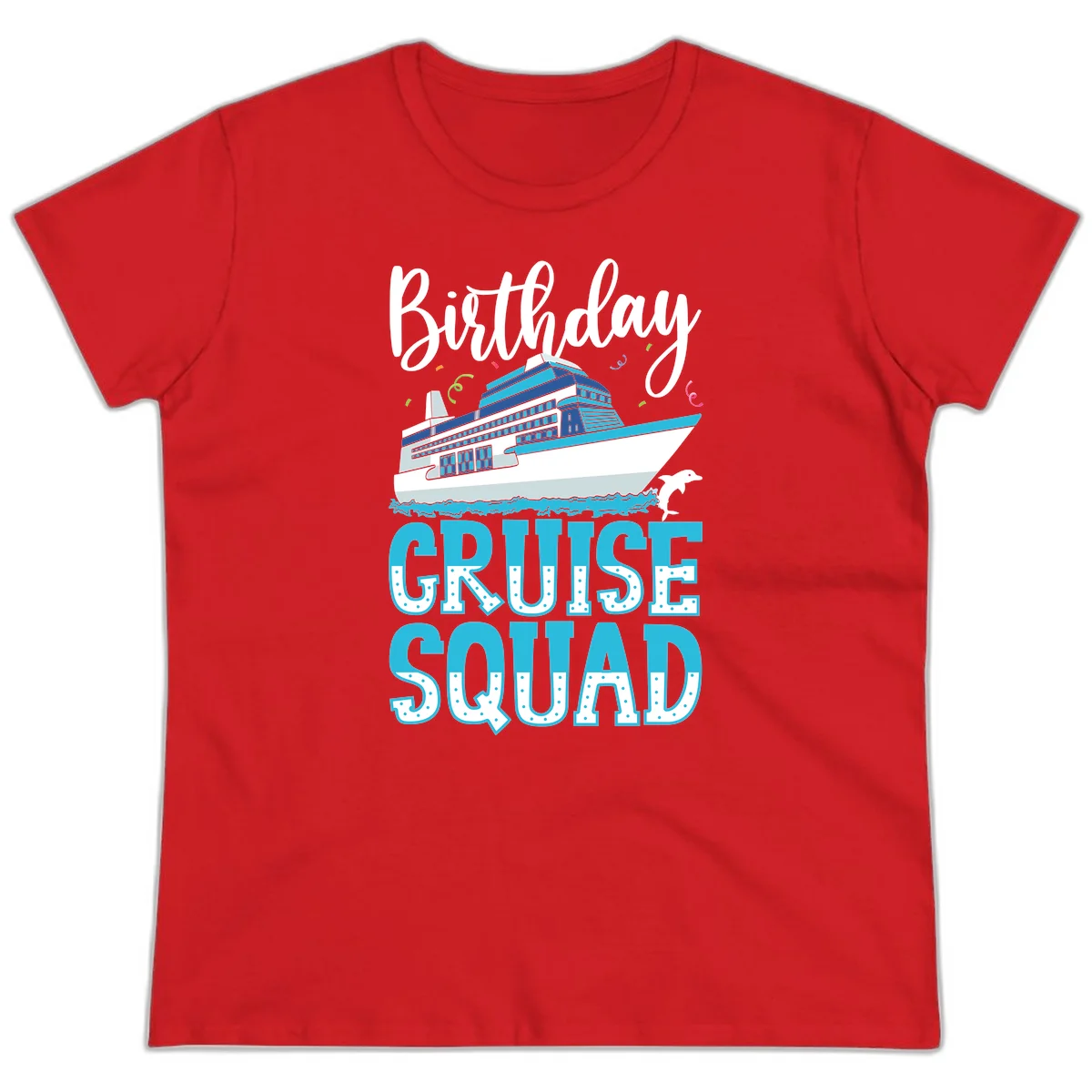 Birthday Cruise Squad Ladies Tee in Red