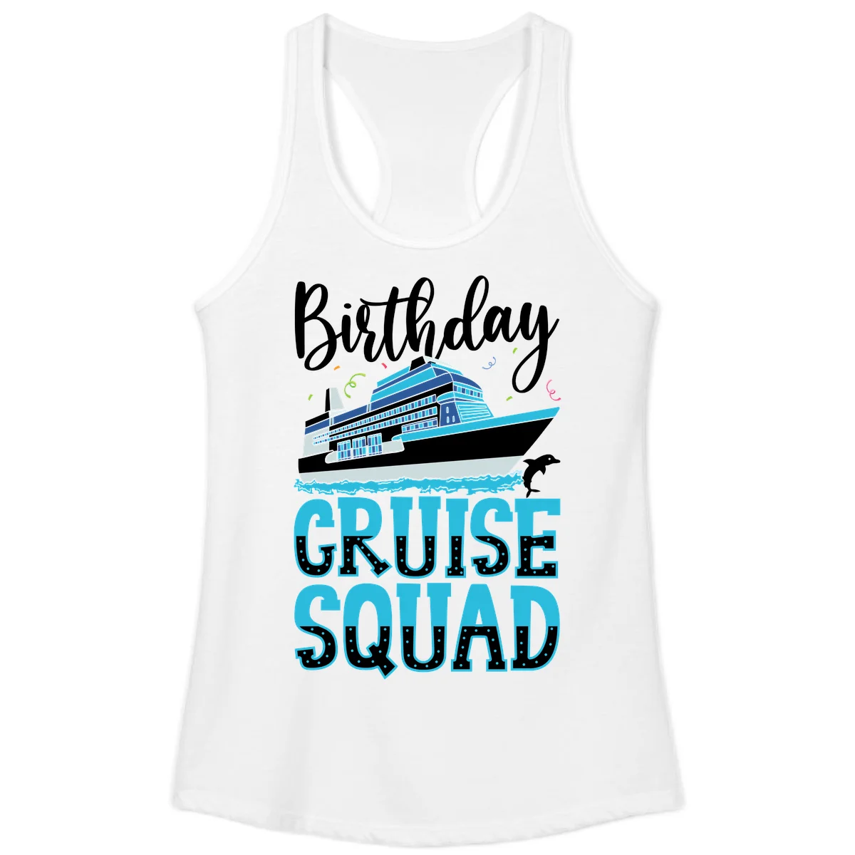 Birthday Cruise Squad Ladies Tank in White