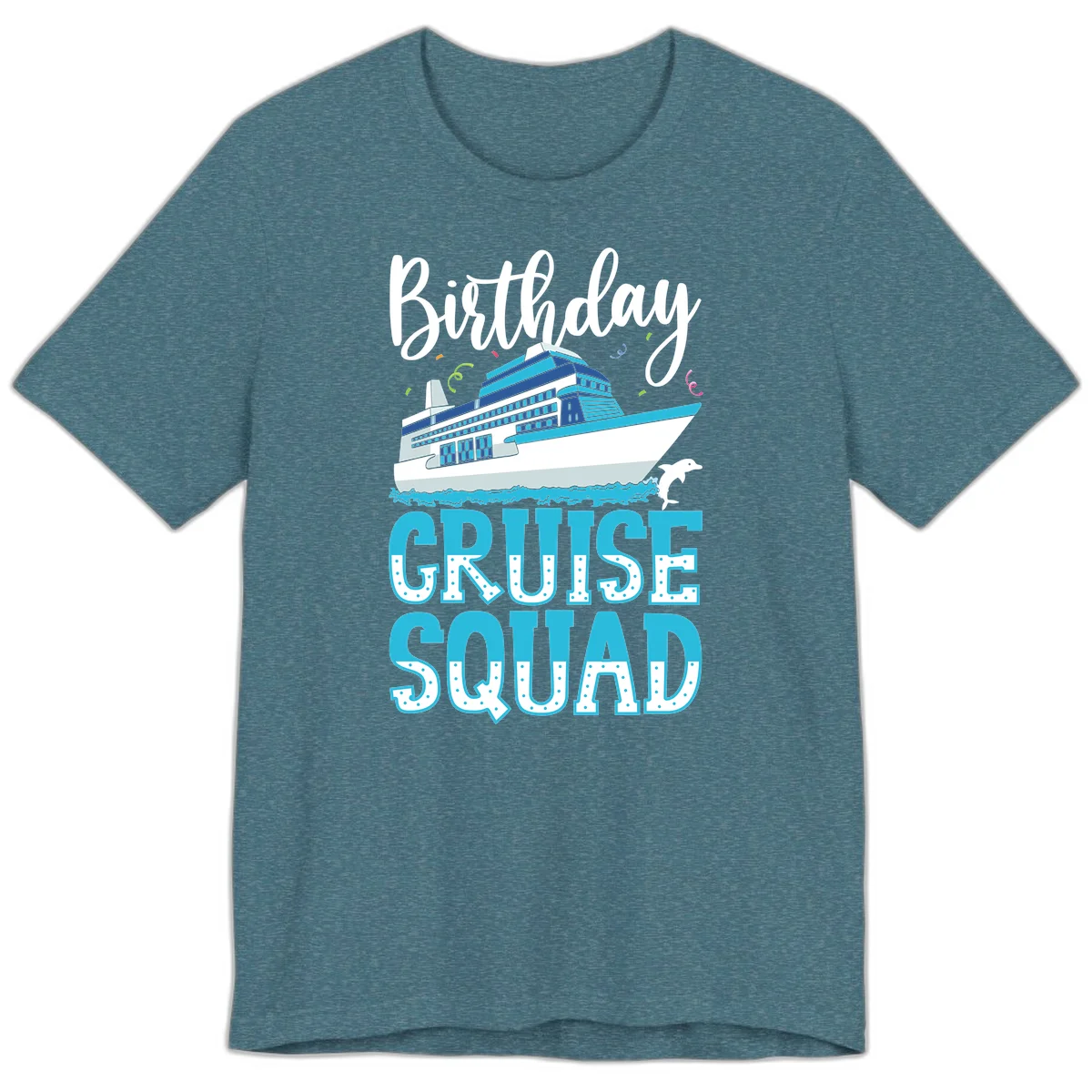Birthday Cruise Squad Premium T-Shirt in Heather Deep Teal