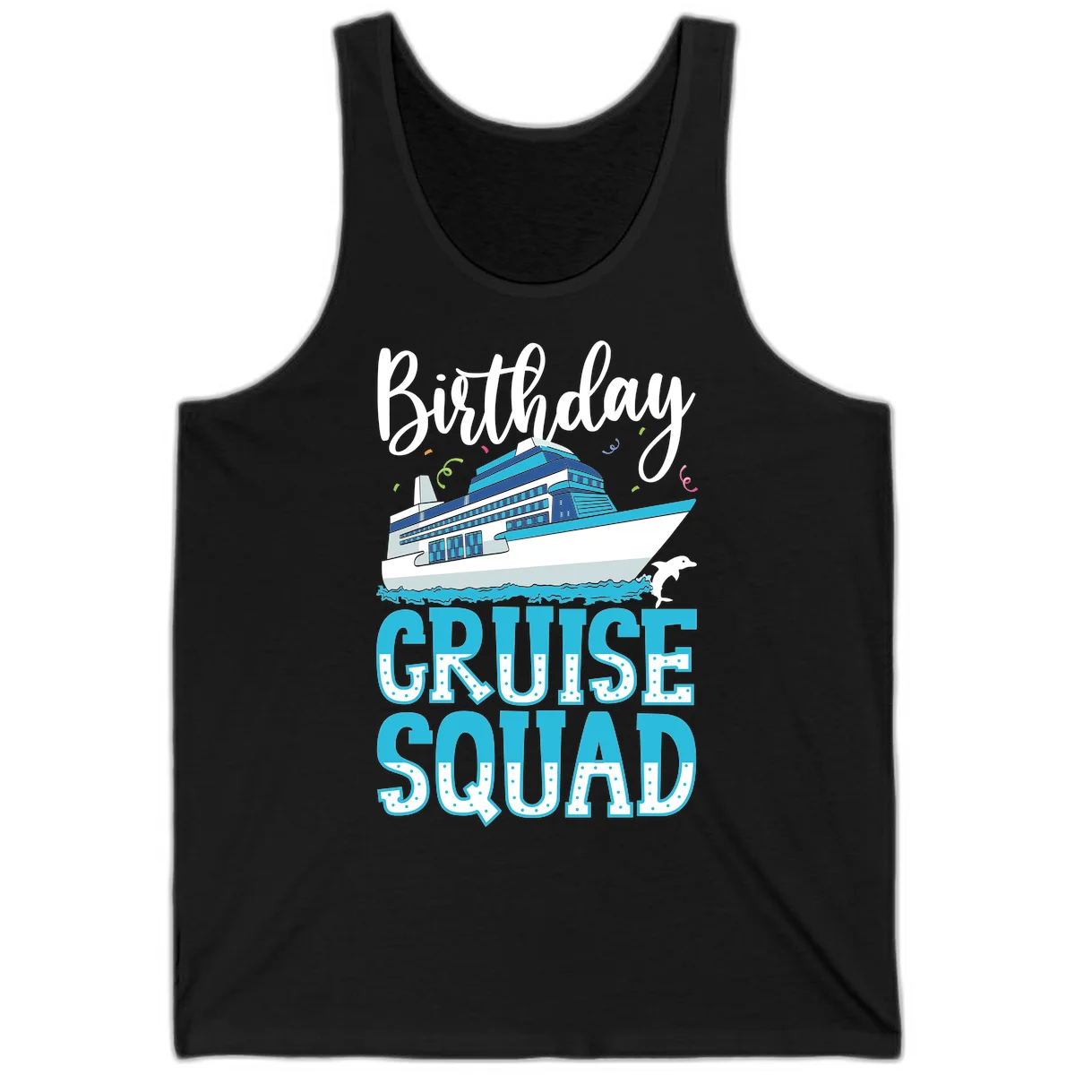 Birthday Cruise Squad Tank in Black