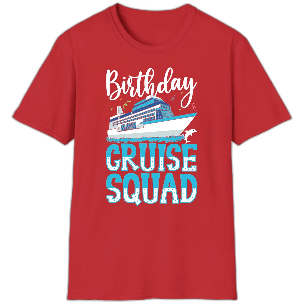Birthday Cruise Squad T-Shirt in Red