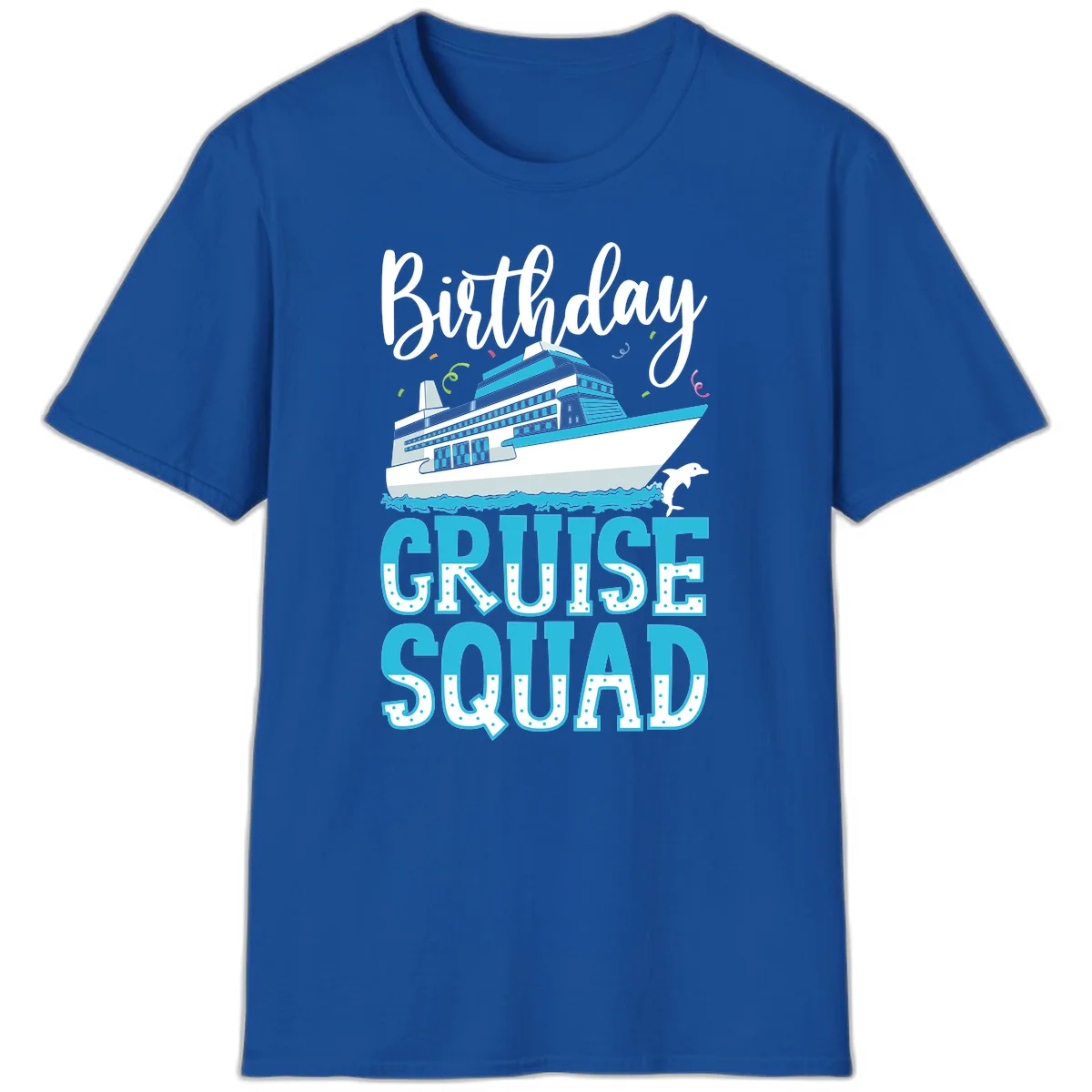 Birthday Cruise Squad T-Shirt in Royal