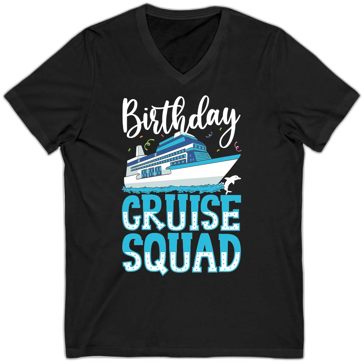 Birthday Cruise Squad V-Neck in Black