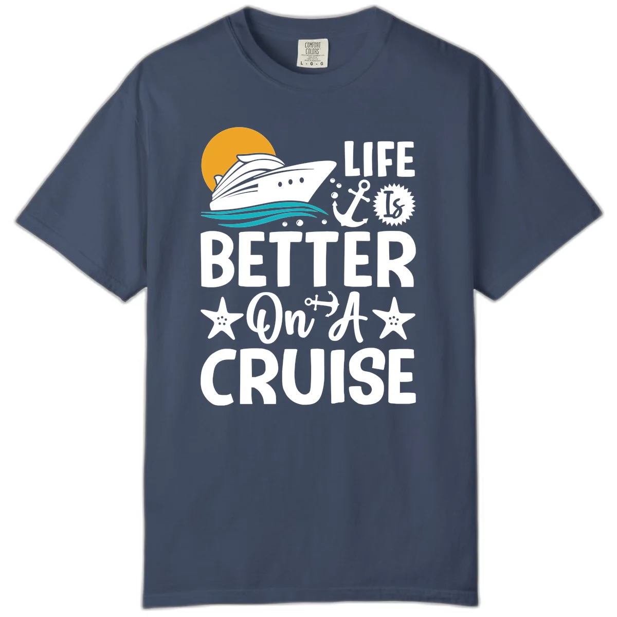 Life Is Better On A Cruise Comfort Color T-Shirt in Midnight