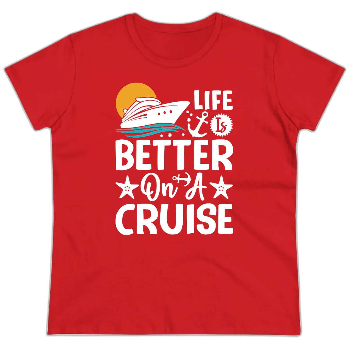 Life Is Better On A Cruise Ladies Tee in Red
