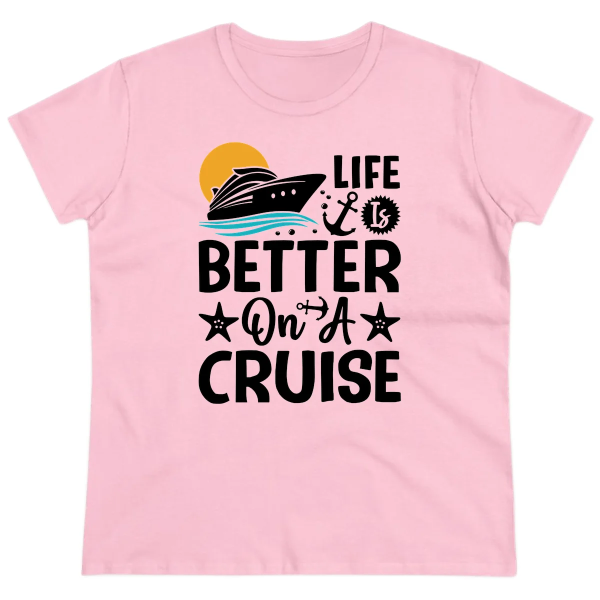 Life Is Better On A Cruise Ladies Tee in Light Pink