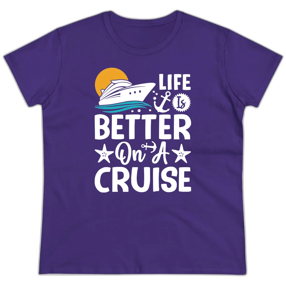 Life Is Better On A Cruise Ladies Tee in Purple