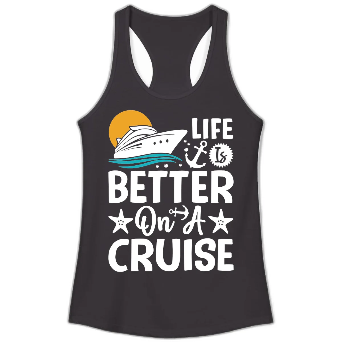 Life Is Better On A Cruise Ladies Racerback Tank in Black