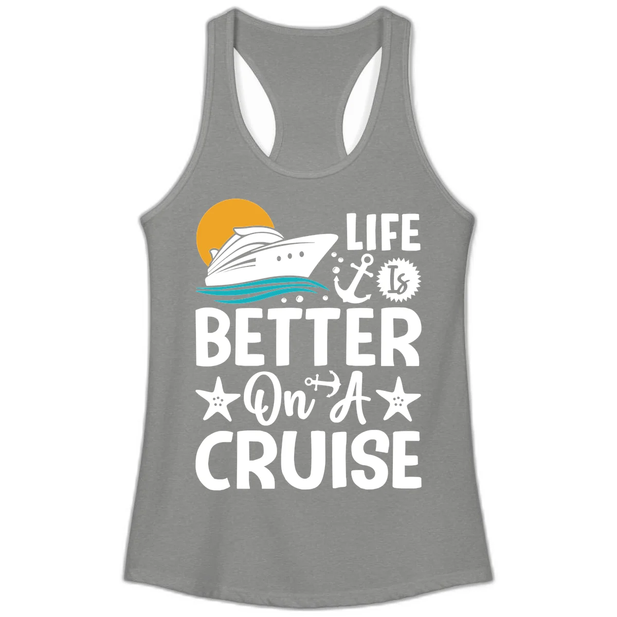 Life Is Better On A Cruise Ladies Racerback Tank in Heather Grey