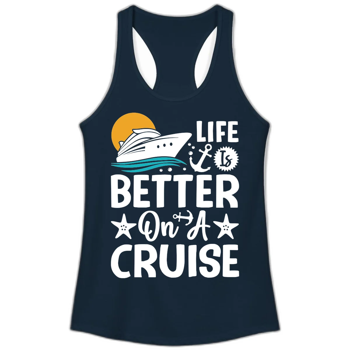 Life Is Better On A Cruise Ladies Racerback Tank in Solid Midnight Navy