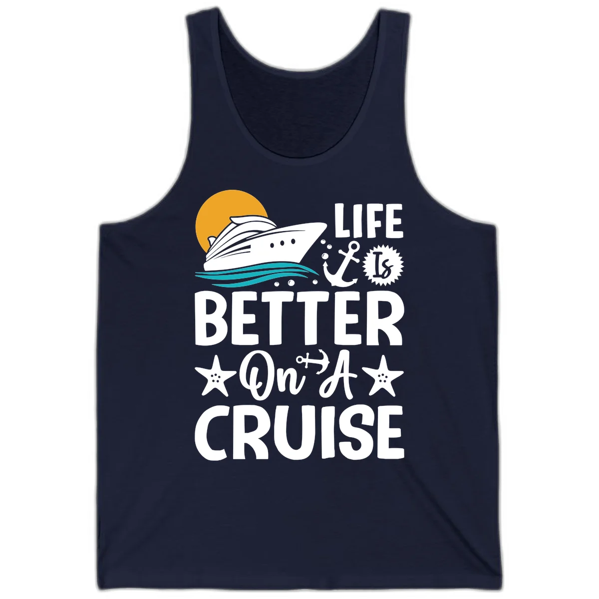 Life Is Better On A Cruise Unisex Tank Top in Navy