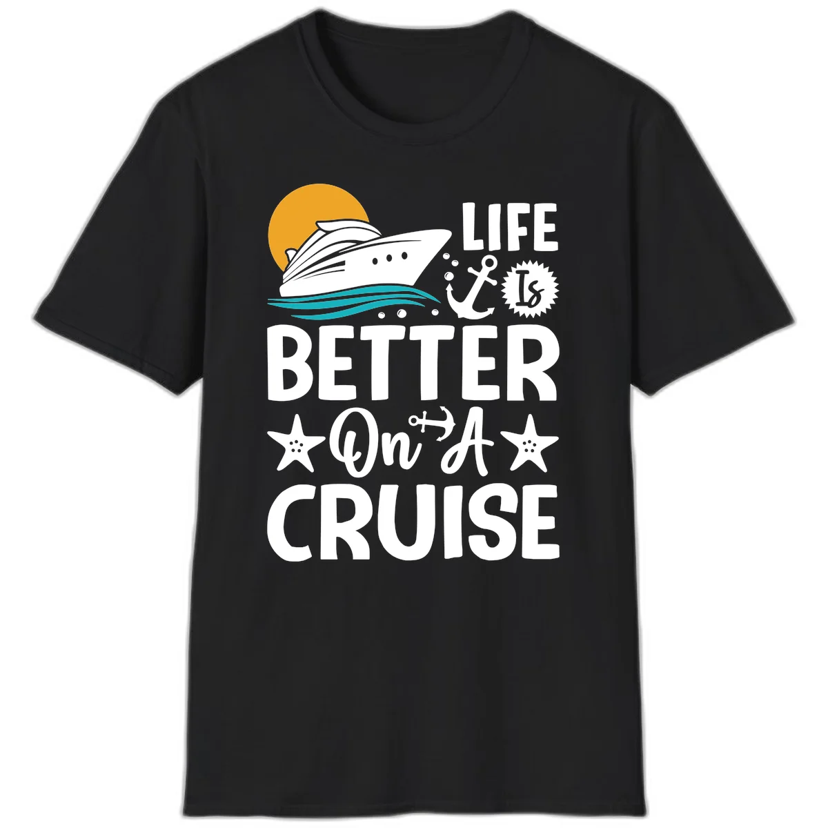 Life Is Better On A Cruise Nautical T-Shirt in Black