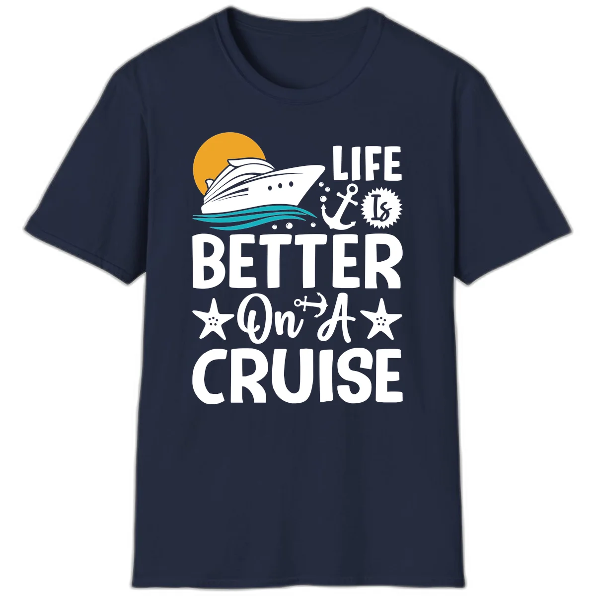 Life Is Better On A Cruise Nautical T-Shirt in Navy