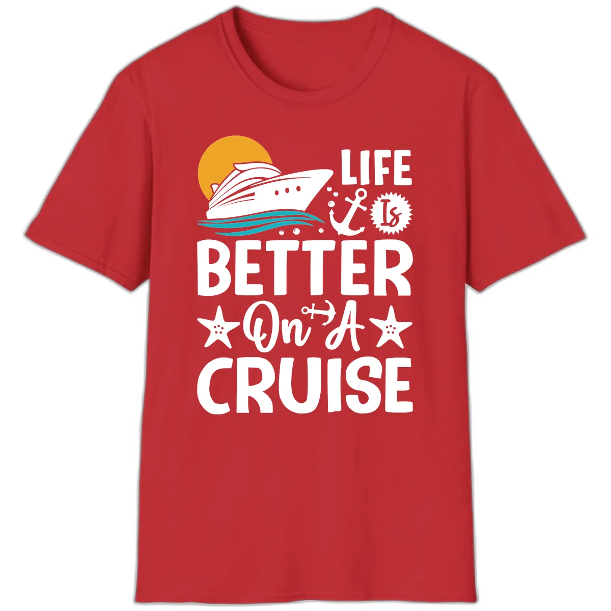 Life Is Better On A Cruise Nautical T-Shirt in Red