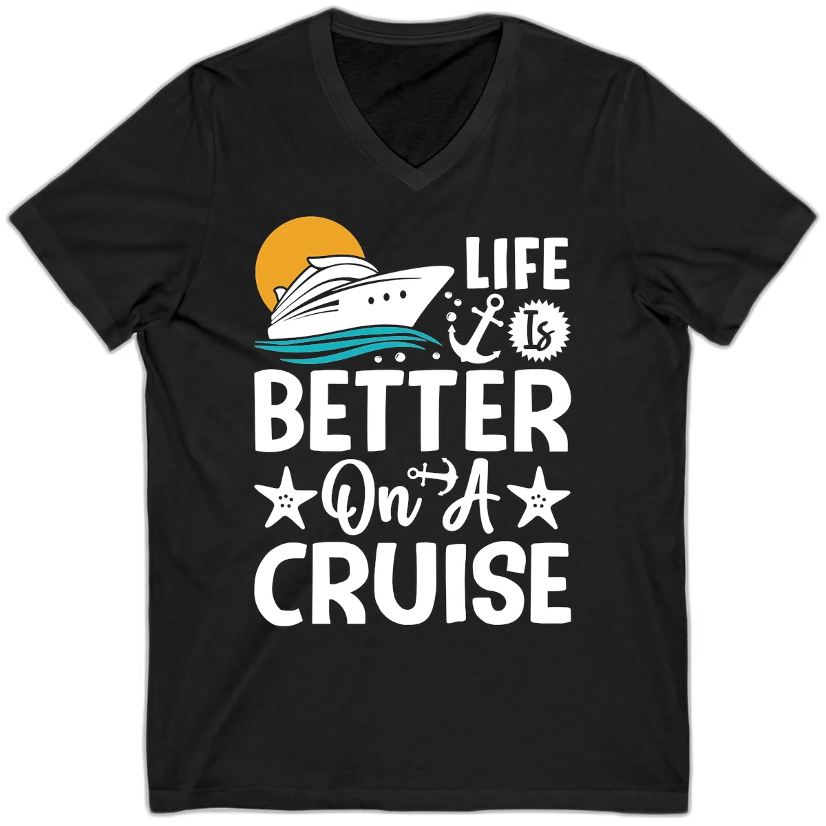 Life Is Better On A Cruise V-Neck T-Shirt in Black