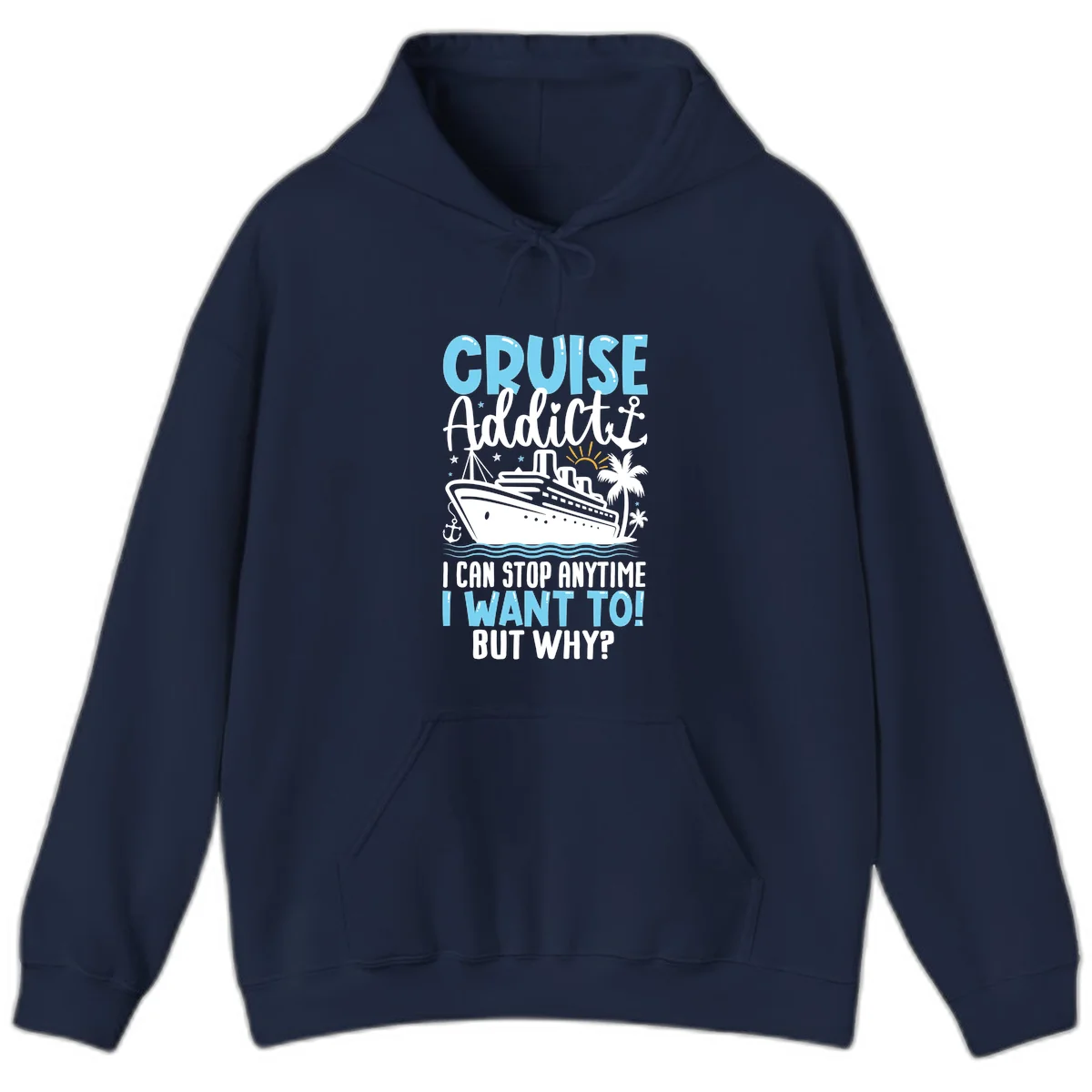 Cruise Addict I Can Stop Anytime Hoodie in Navy