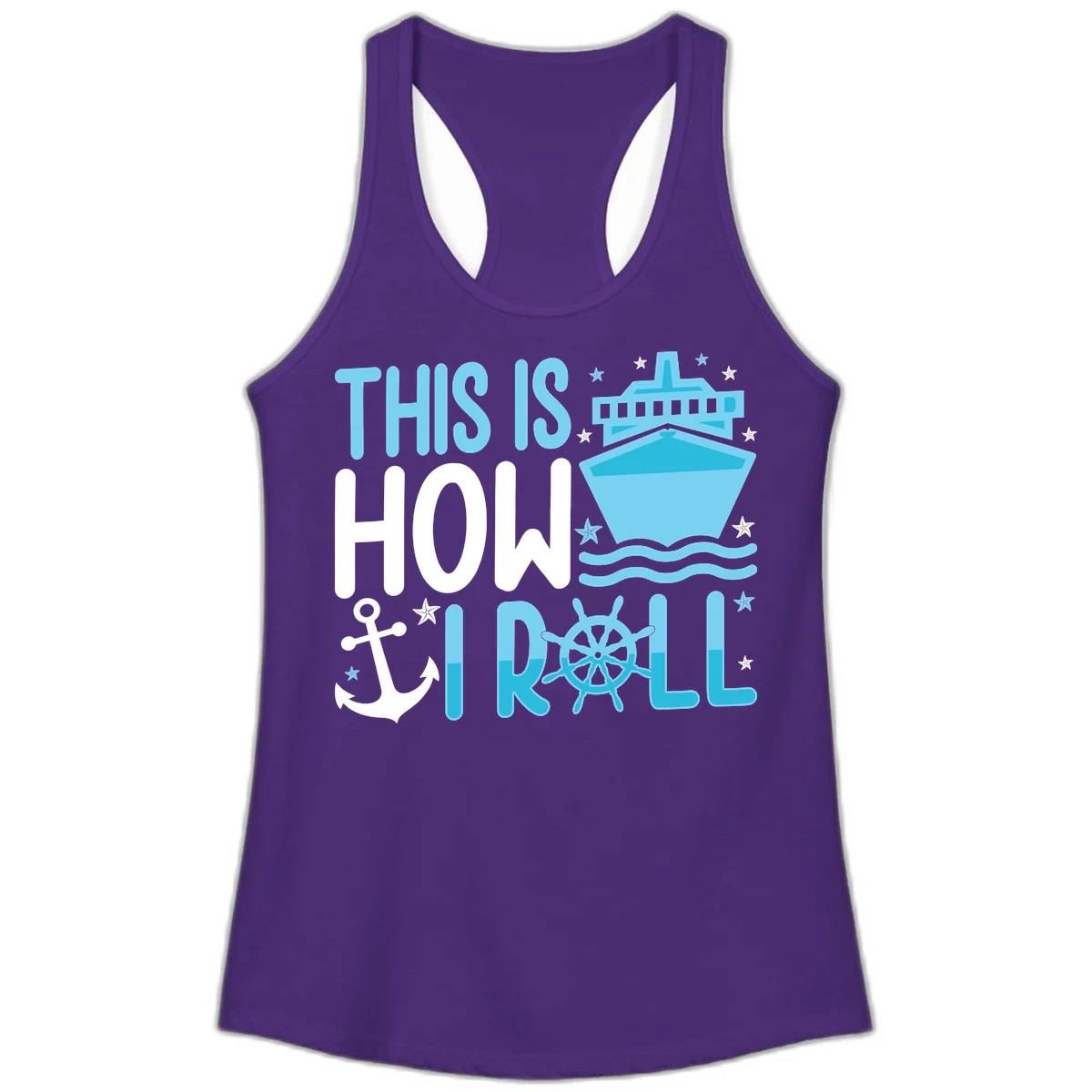 This Is How I Roll Cruise Ladies Tank - Racerback in Solid Purple Rush