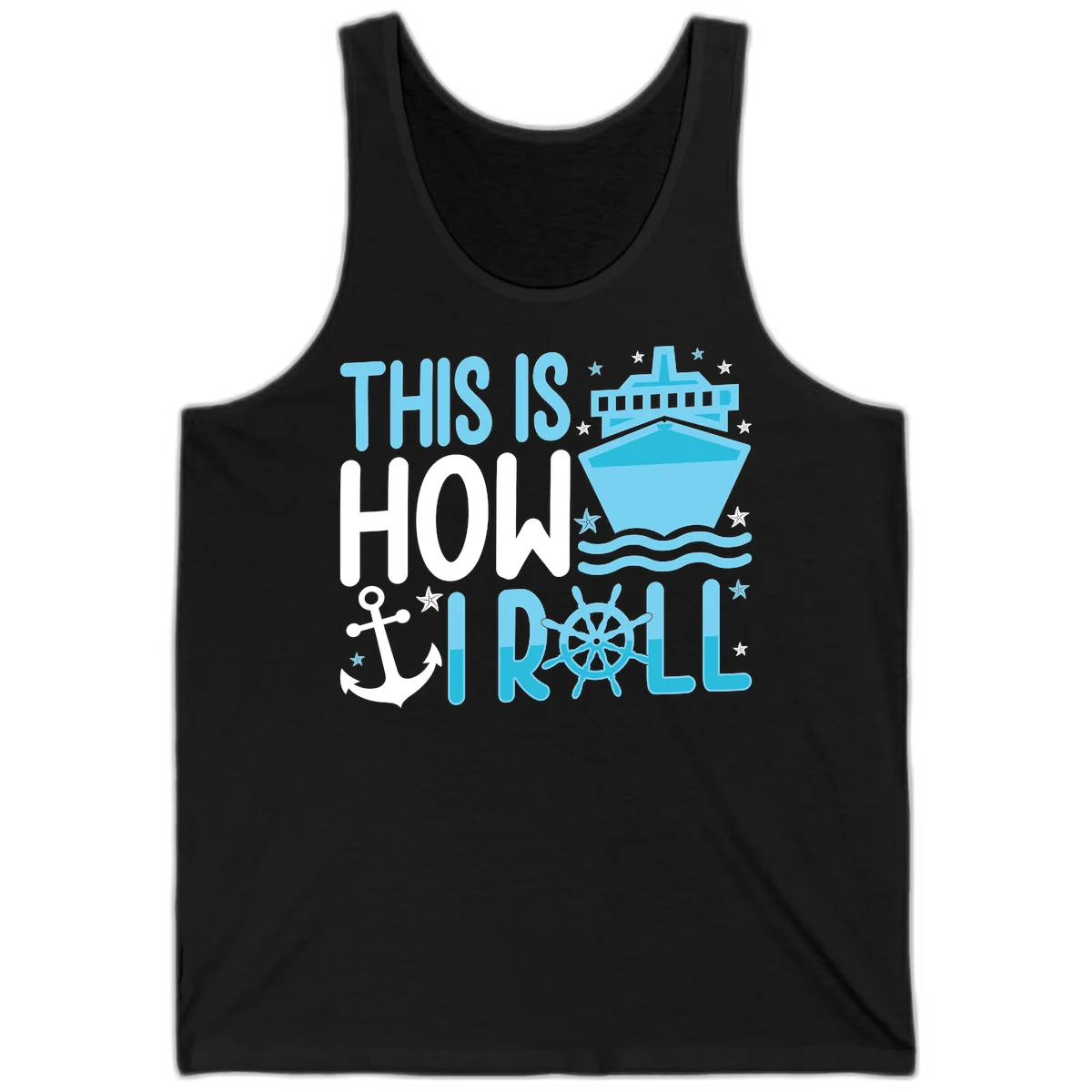 This Is How I Roll Cruise Tank Top - Sunny Vibes in Black