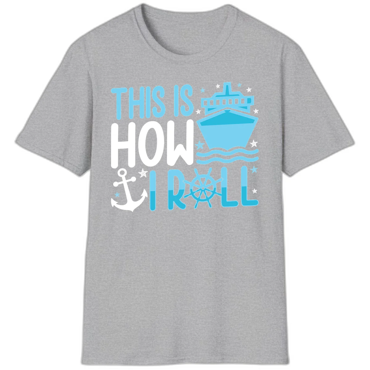 This Is How I Roll Cruise T-Shirt - Funny Nautical Pun in Sport Grey