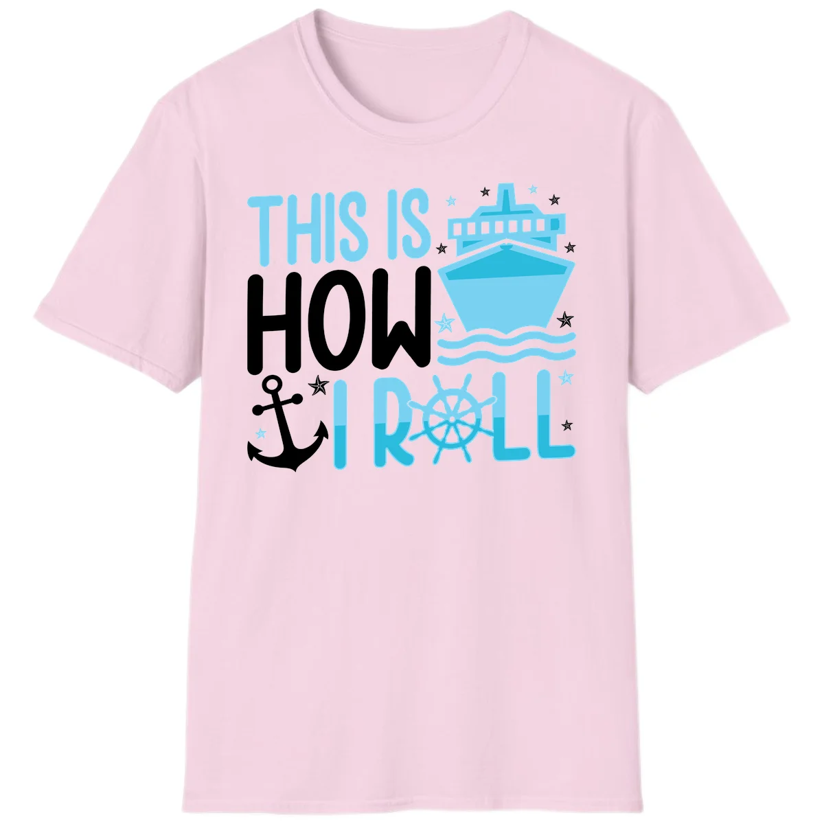 This Is How I Roll Cruise T-Shirt - Funny Nautical Pun in Light Pink