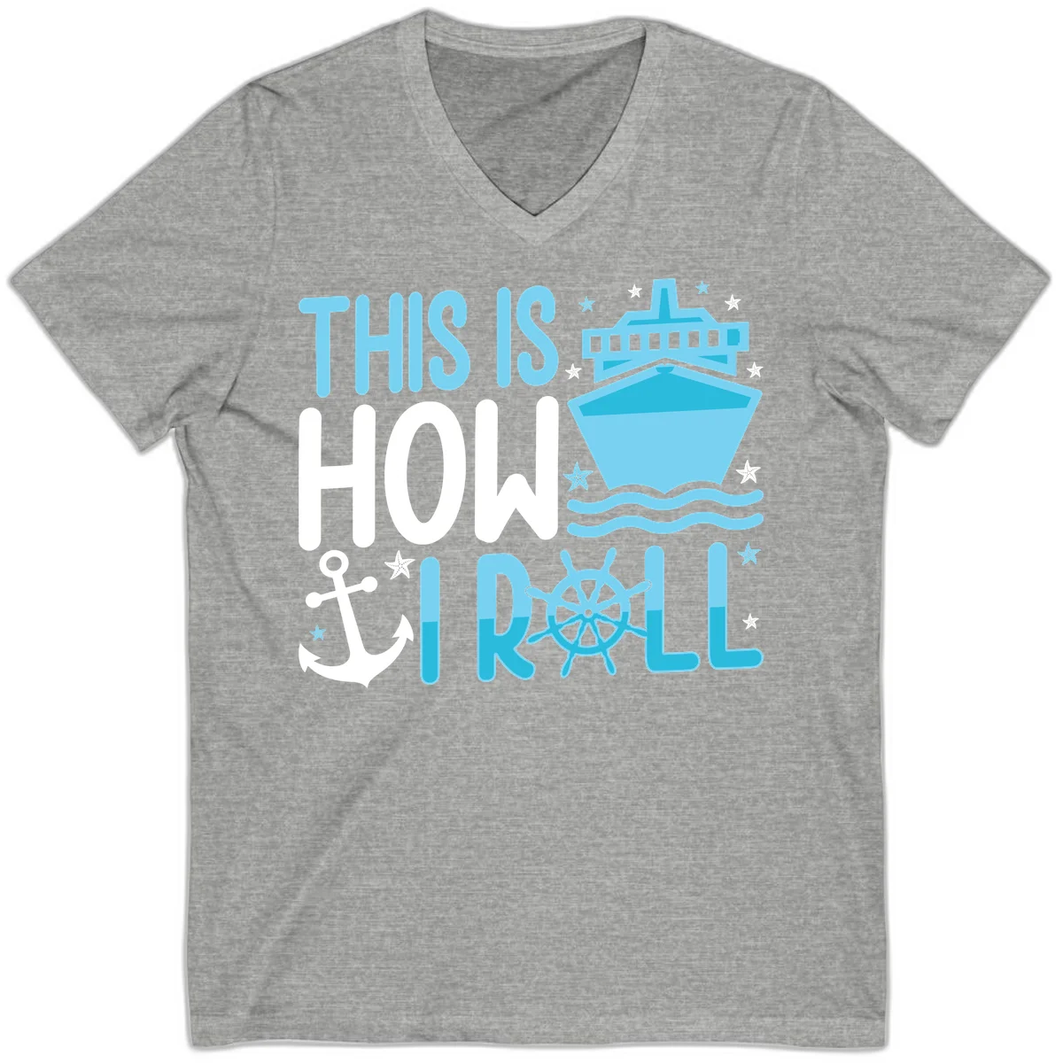 This Is How I Roll Cruise V-Neck Tee - Vacation Fun in Athletic Heather