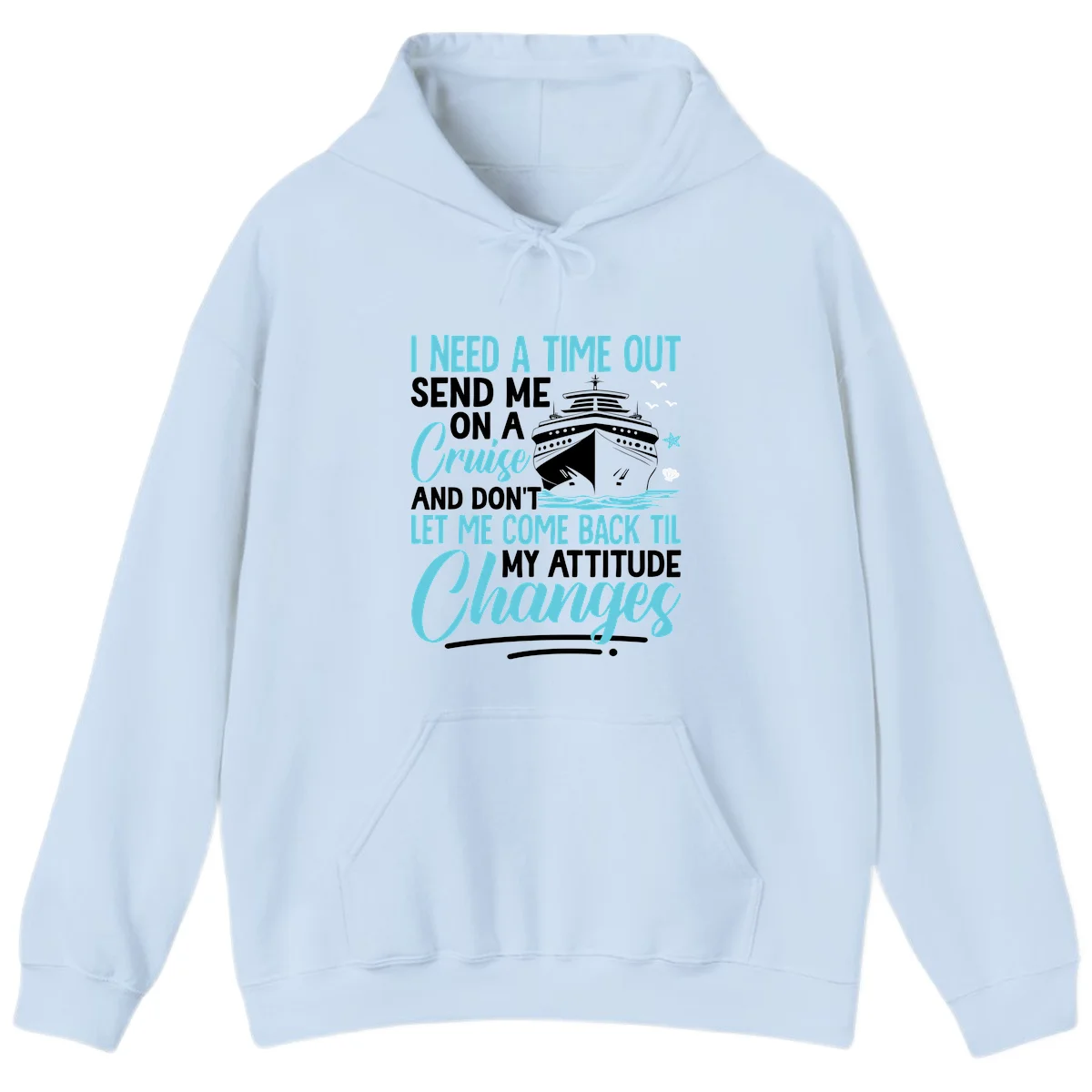 Attitude Adjustment Cruise Escape Hoodie in Light Blue