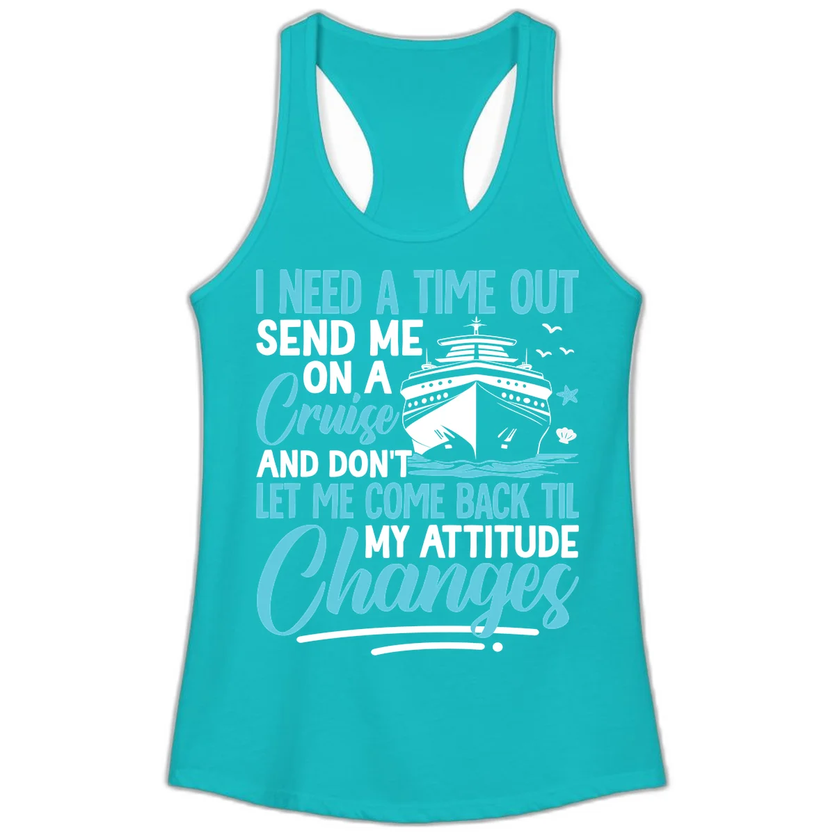 Attitude Adjustment Cruise Escape Ladies Tank in Tahiti Blue