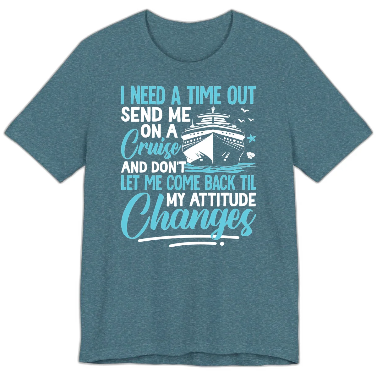Attitude Adjustment Cruise Escape Premium T-Shirt in Heather Deep Teal