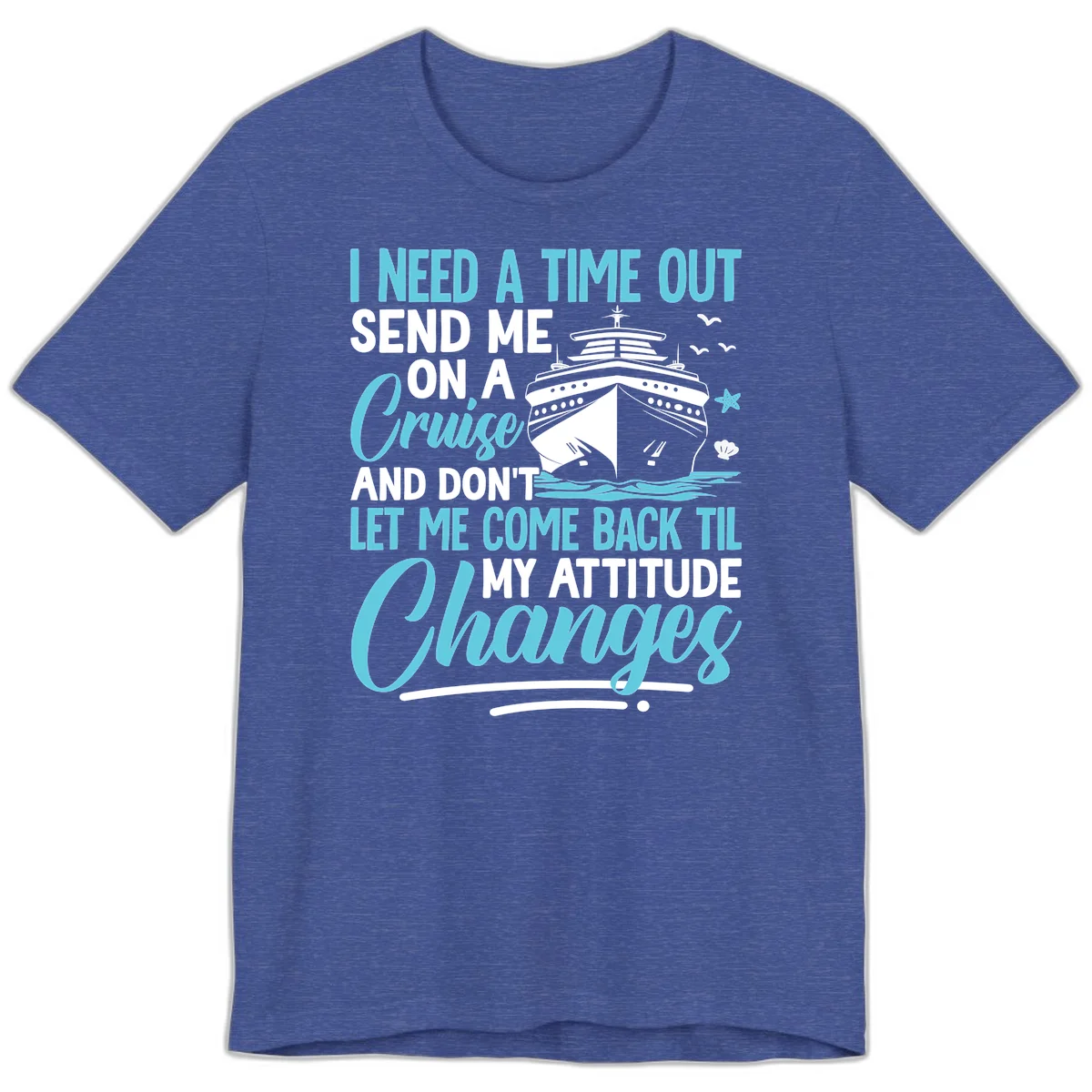 Attitude Adjustment Cruise Escape Premium T-Shirt in Heather True Royal
