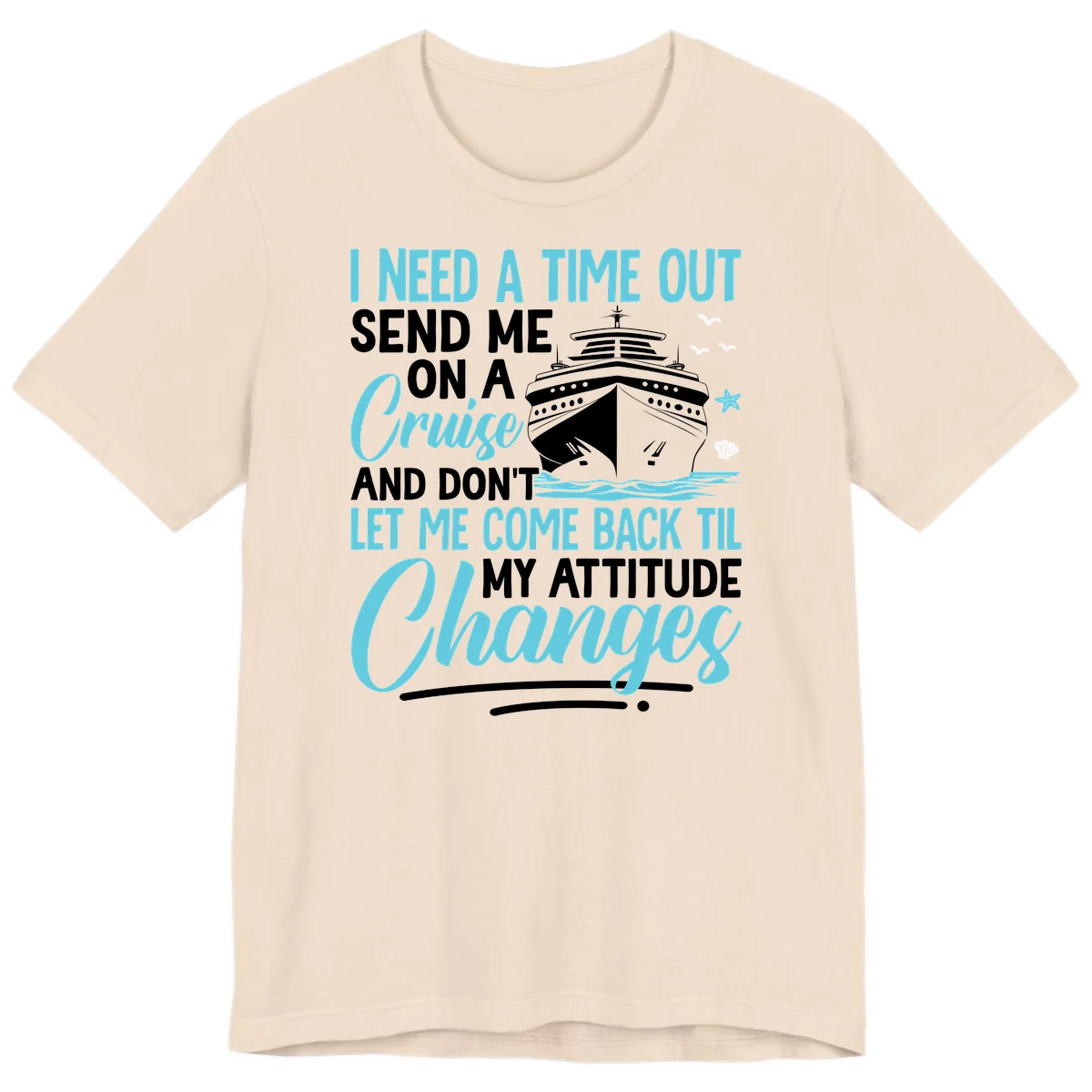 Attitude Adjustment Cruise Escape Premium T-Shirt in Soft Cream