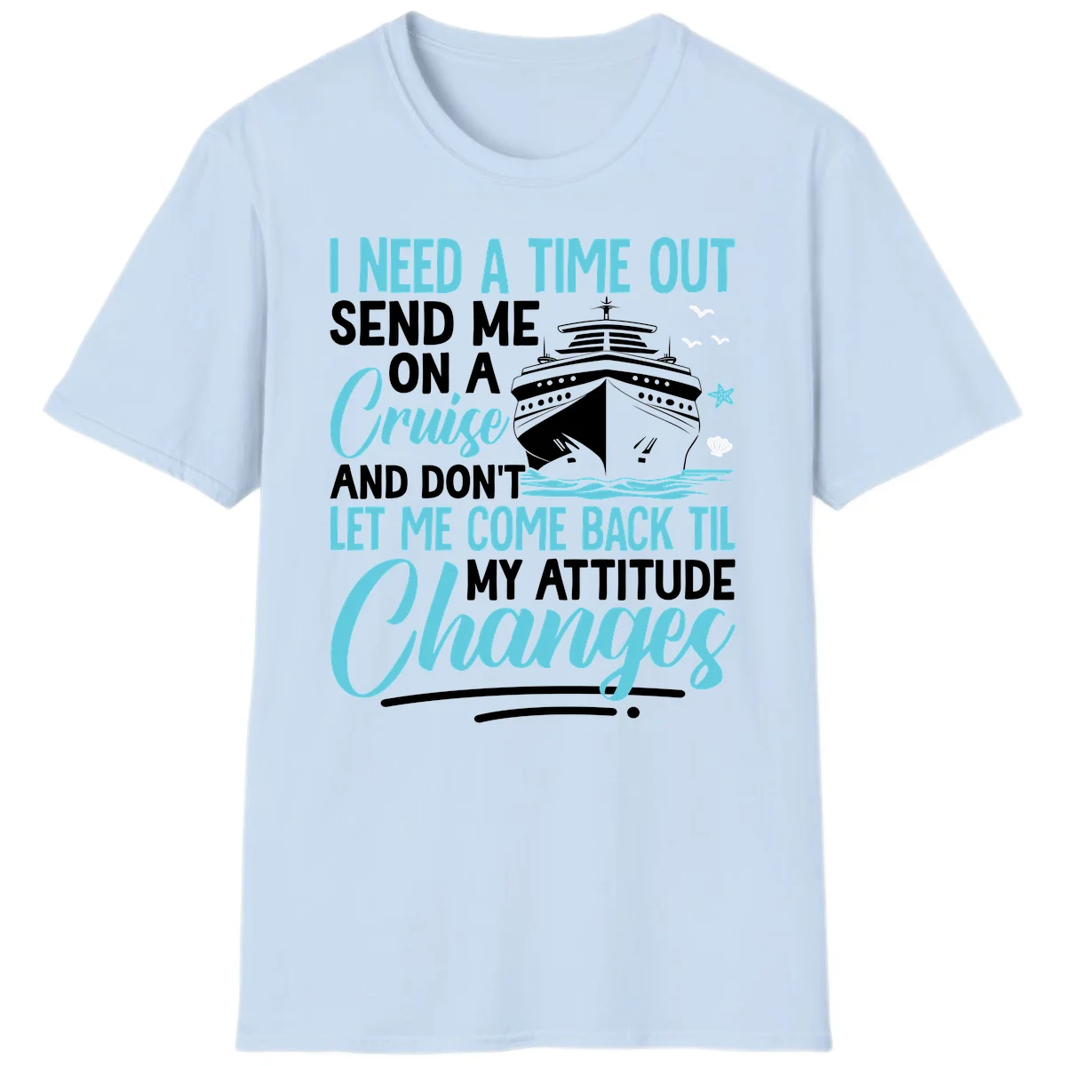 Attitude Adjustment Cruise Escape T-Shirt in Light Blue