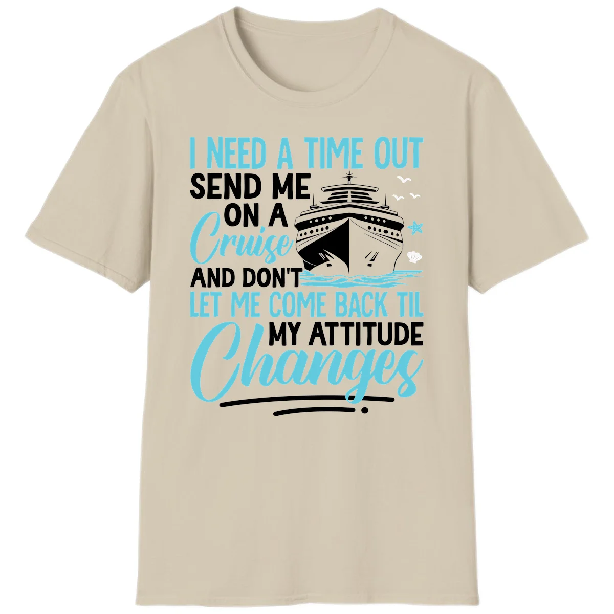 Attitude Adjustment Cruise Escape T-Shirt in Sand