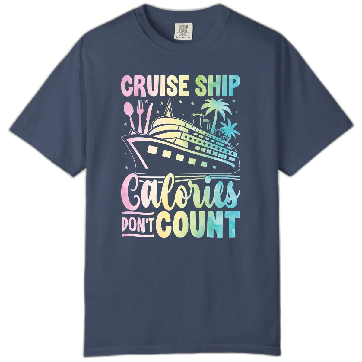 Cruise Ship Calories Don't Count Comfort Color in Midnight