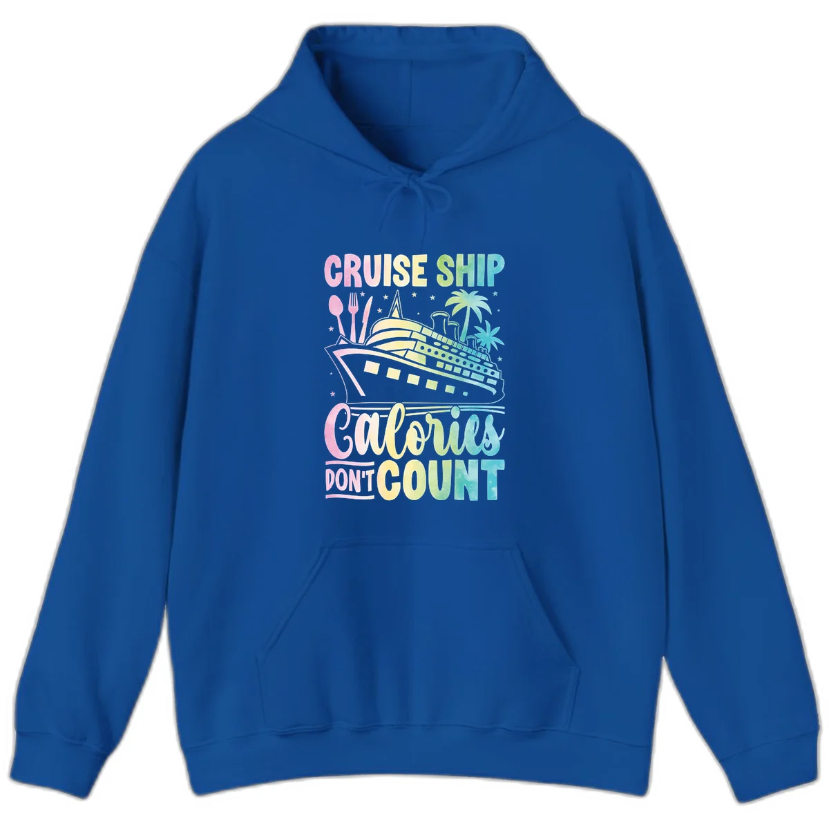 Cruise Ship Calories Don't Count Pullover Hoodie in Royal