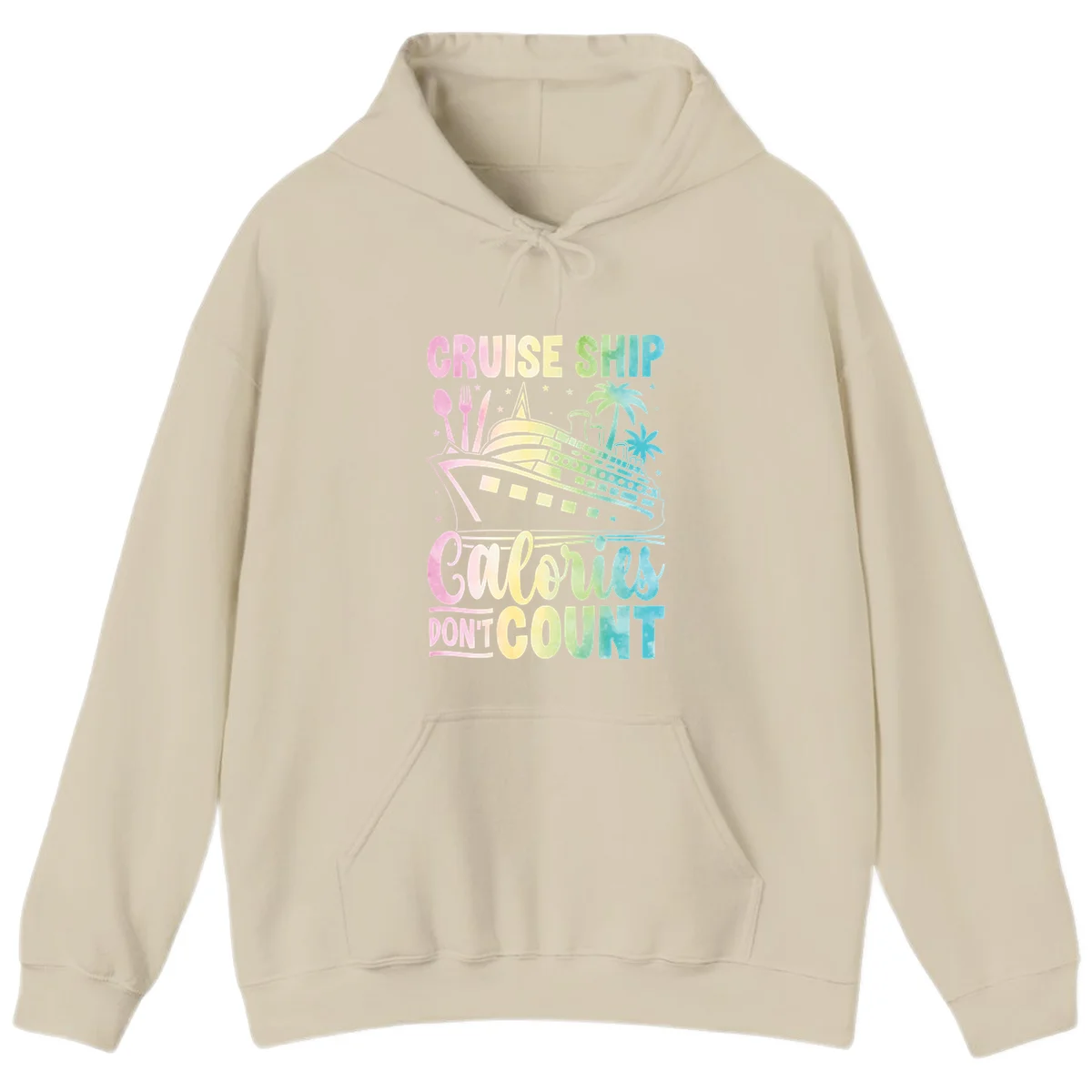Cruise Ship Calories Don't Count Pullover Hoodie in Sand