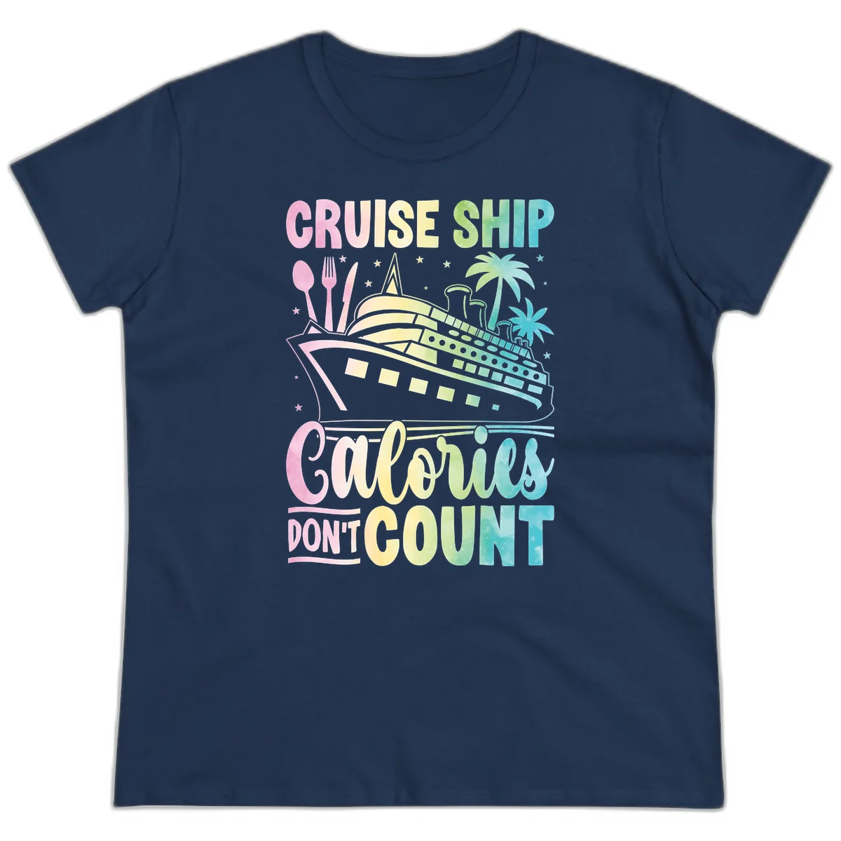 Cruise Ship Calories Don't Count Ladies Tee in Navy