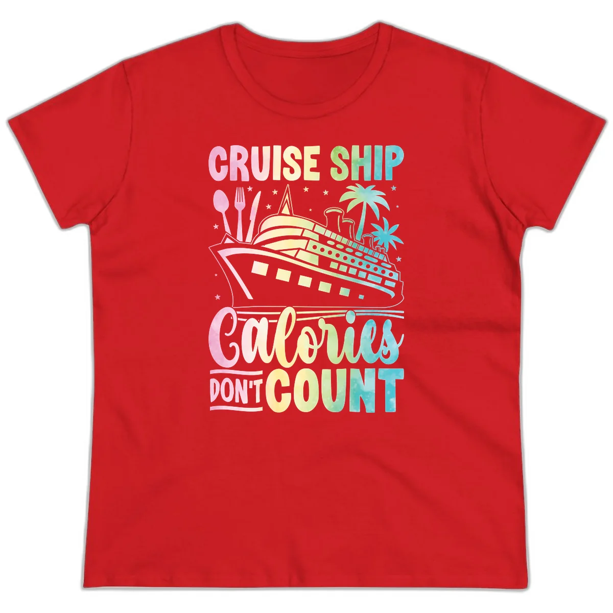 Cruise Ship Calories Don't Count Ladies Tee in Red