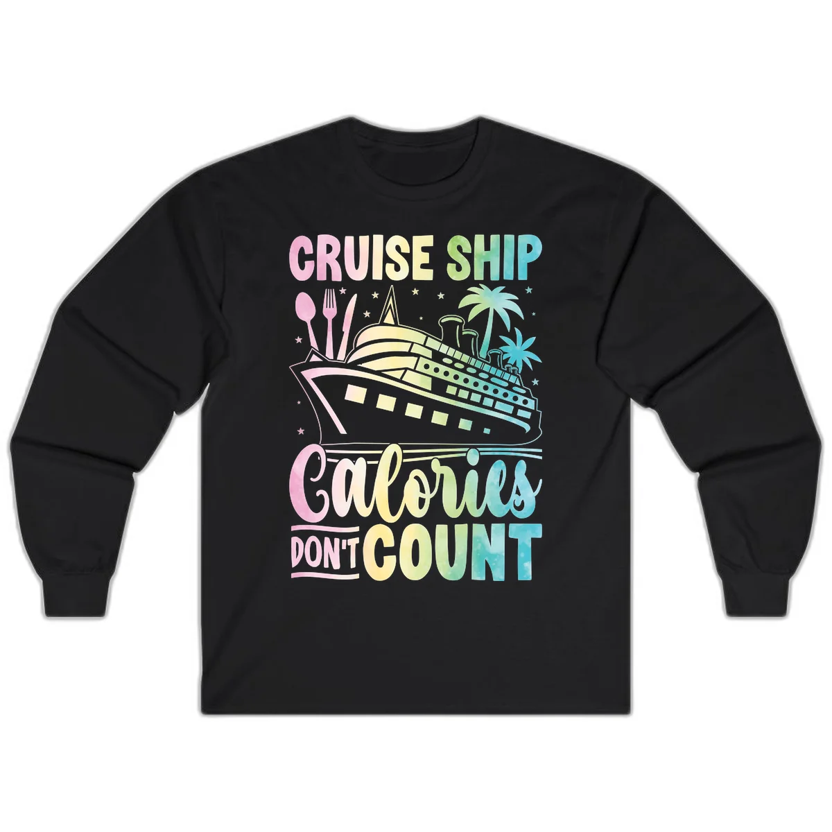 Cruise Ship Calories Don't Count Long Sleeve in Black