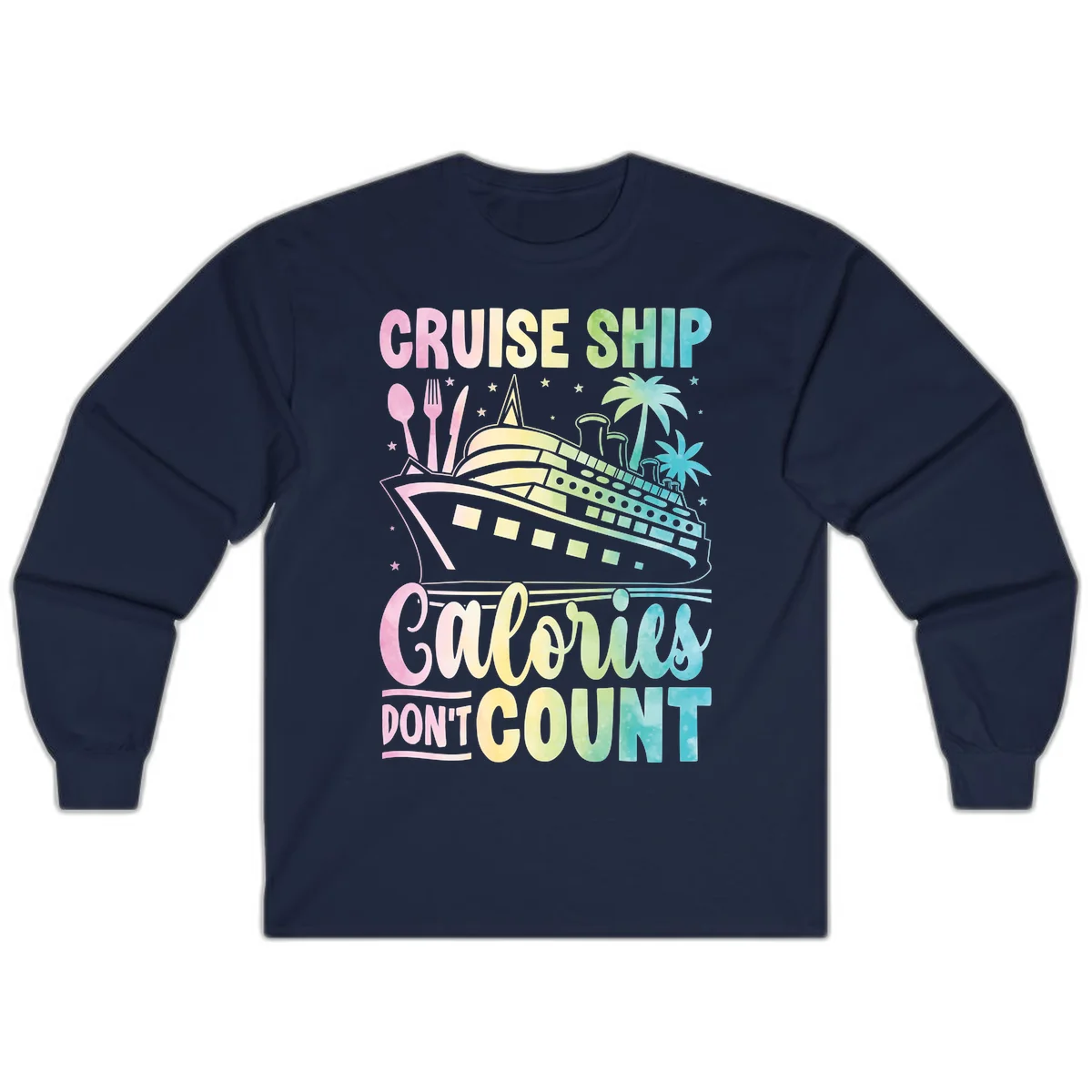 Cruise Ship Calories Don't Count Long Sleeve in Navy