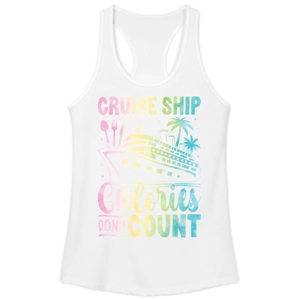 Cruise Ship Calories Don't Count Ladies Tank in White