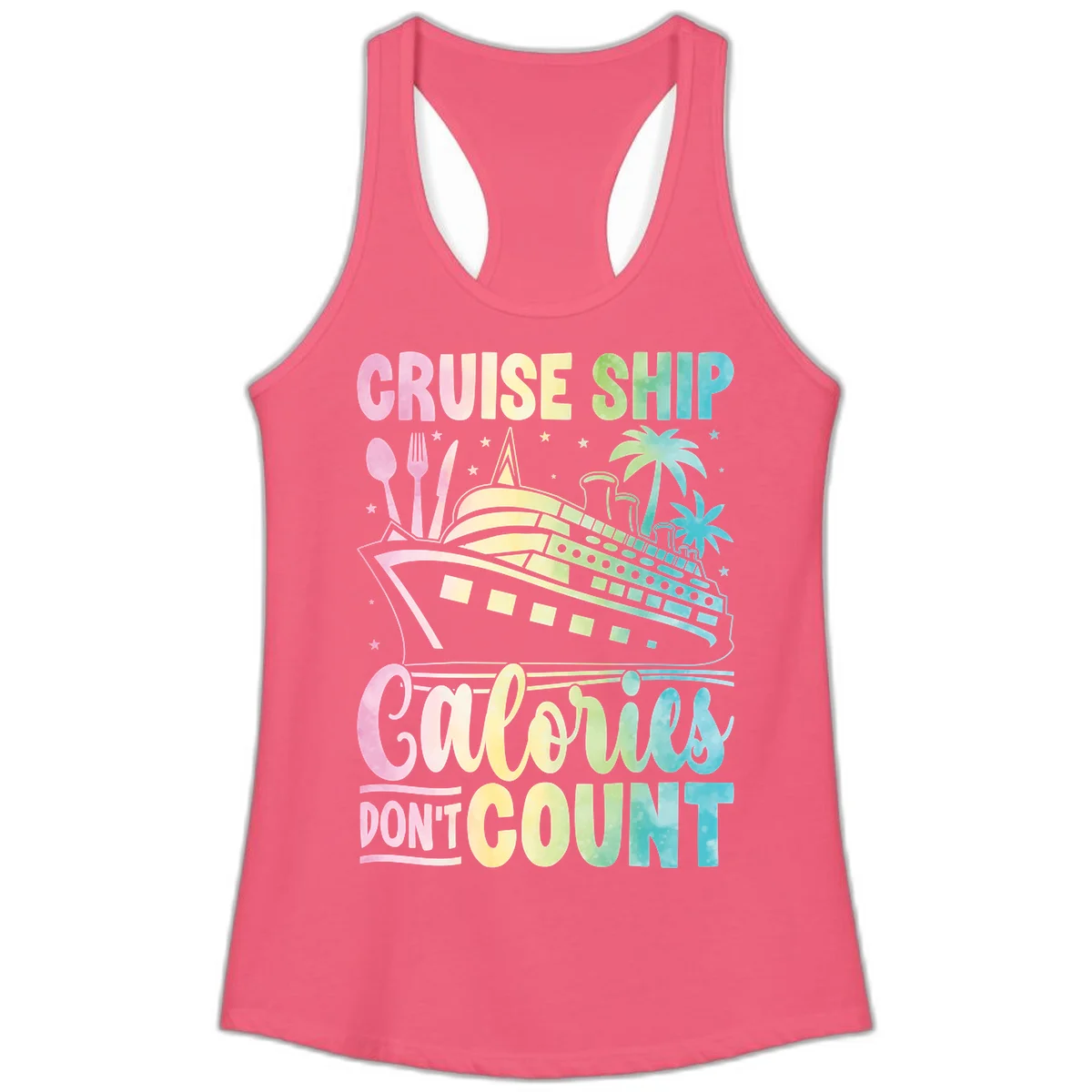 Cruise Ship Calories Don't Count Ladies Tank in Hot Pink