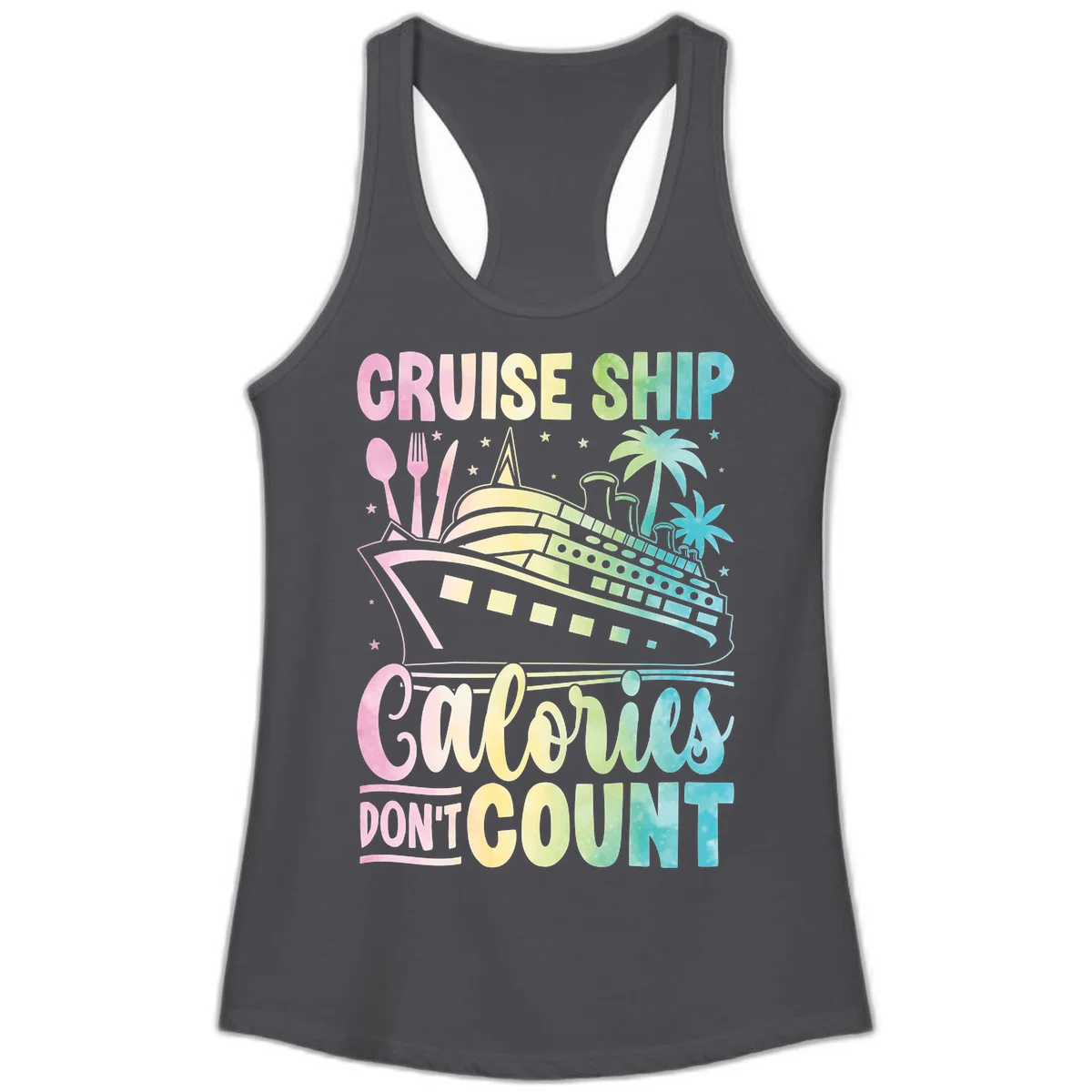 Cruise Ship Calories Don't Count Ladies Tank in Solid Dark Gray