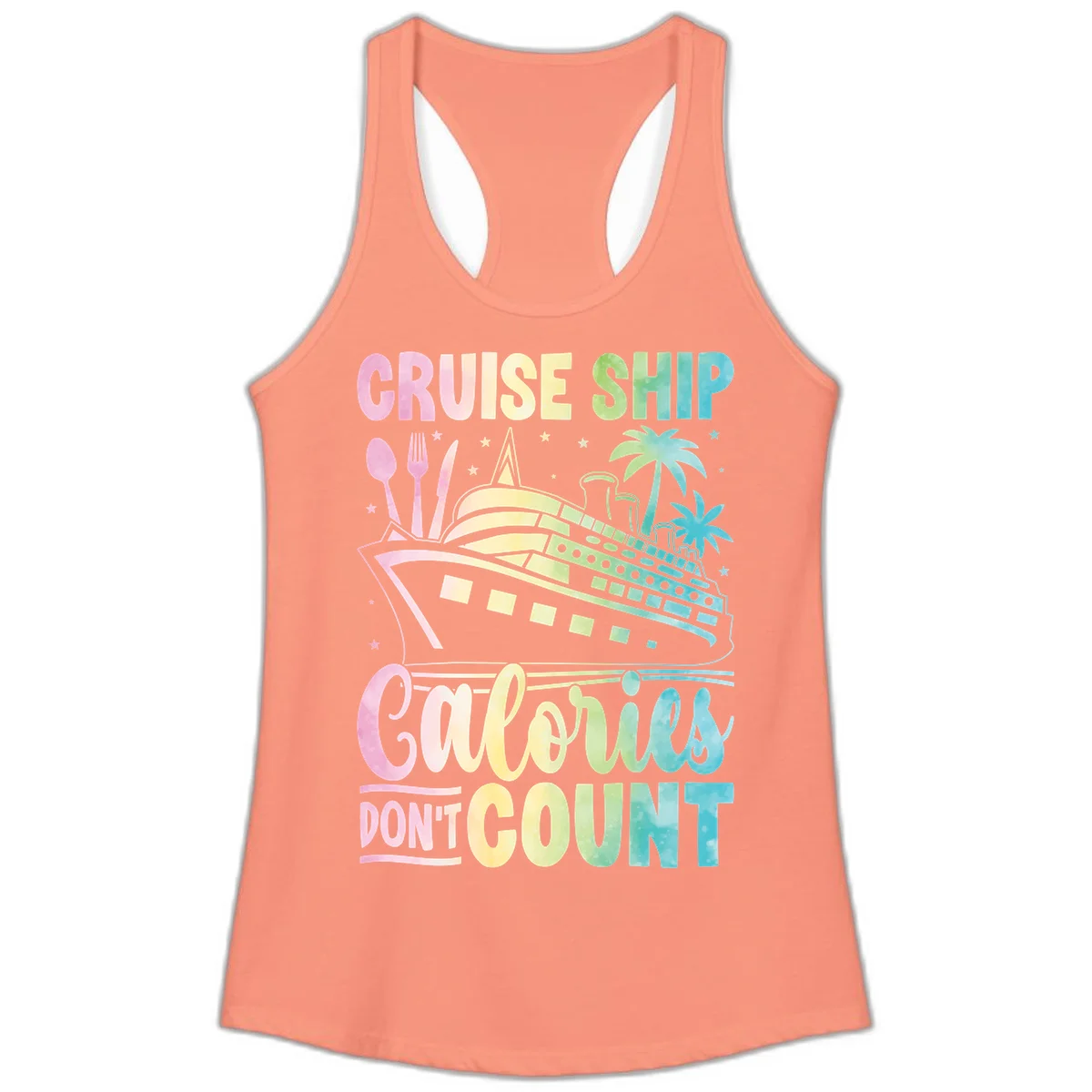 Cruise Ship Calories Don't Count Ladies Tank in Solid Light Orange