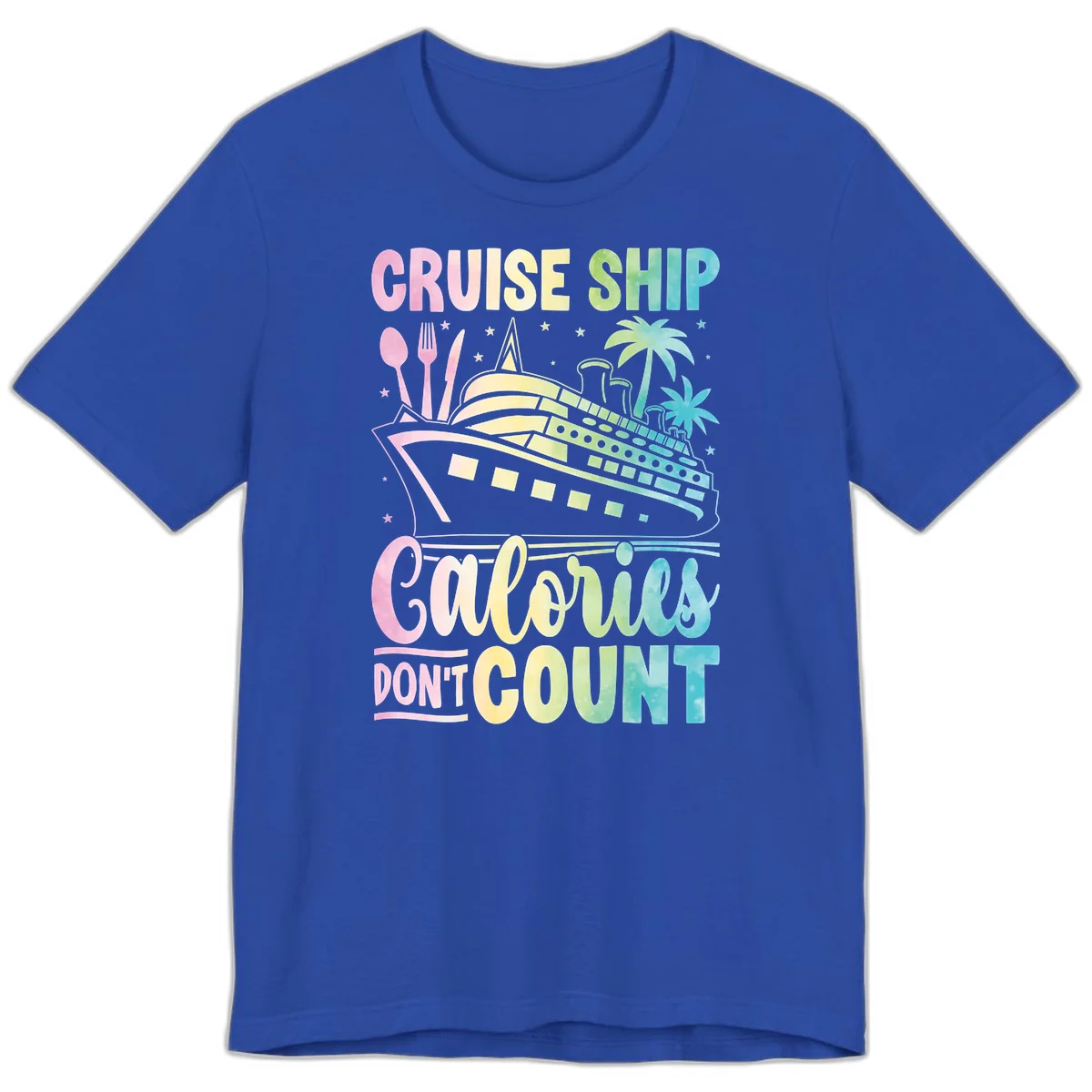 Cruise Ship Calories Don't Count Premium T-Shirt in True Royal