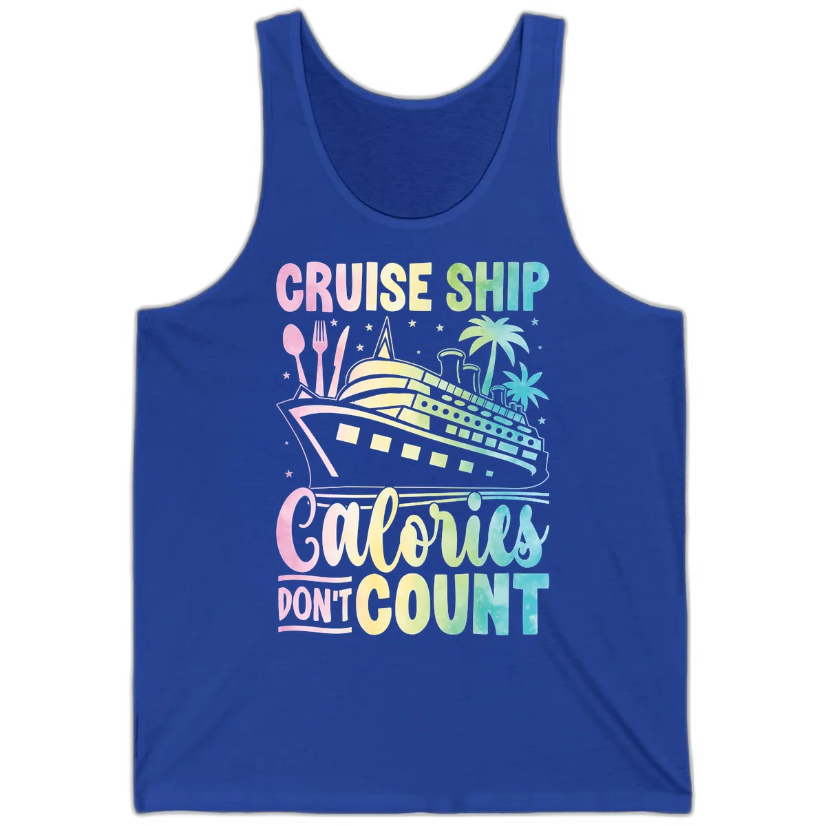 Cruise Ship Calories Don't Count Unisex Tank in True Royal